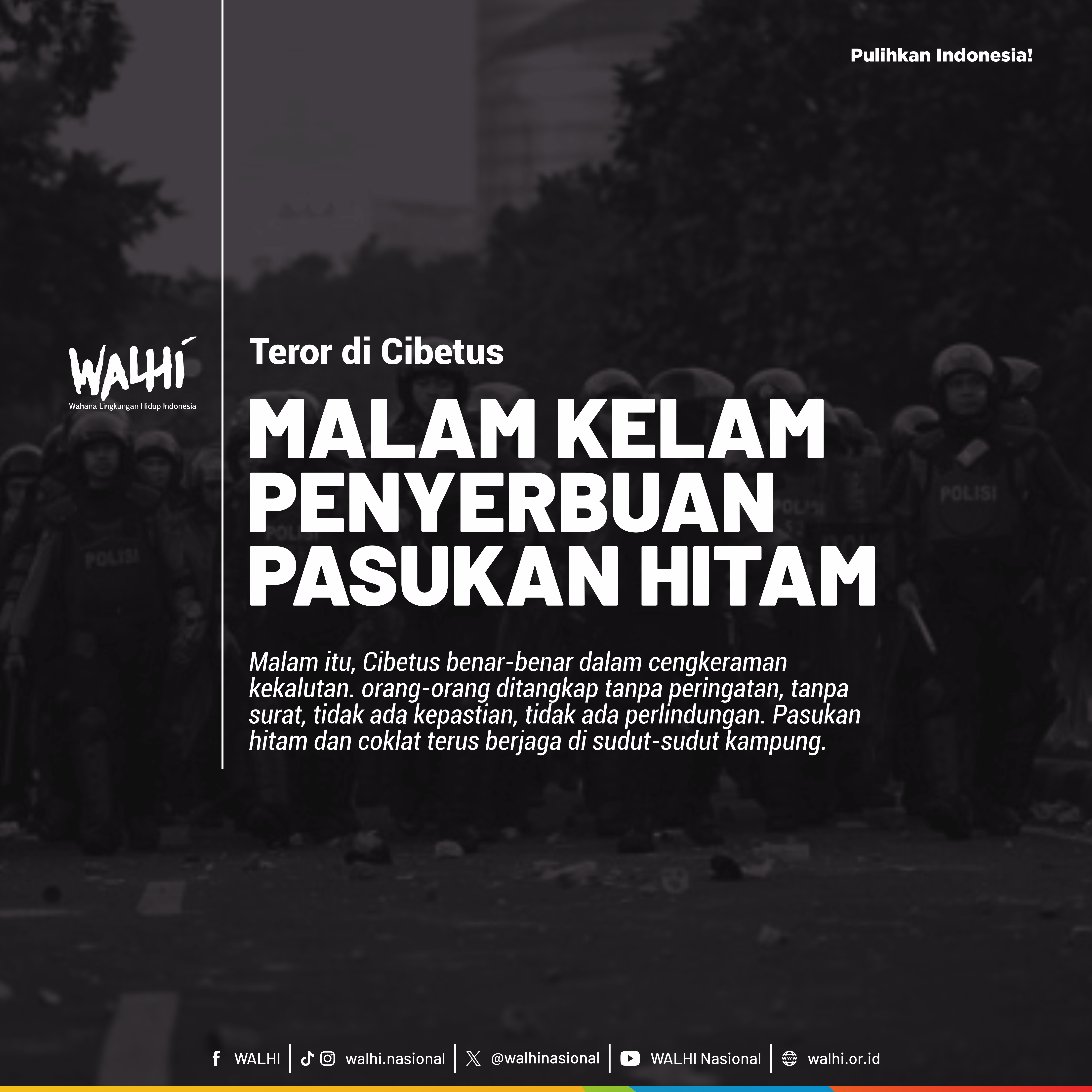 Kronologi Teror di Cibetus: Malam Kelam Penyerbuan Pasukan Hitam (updated)