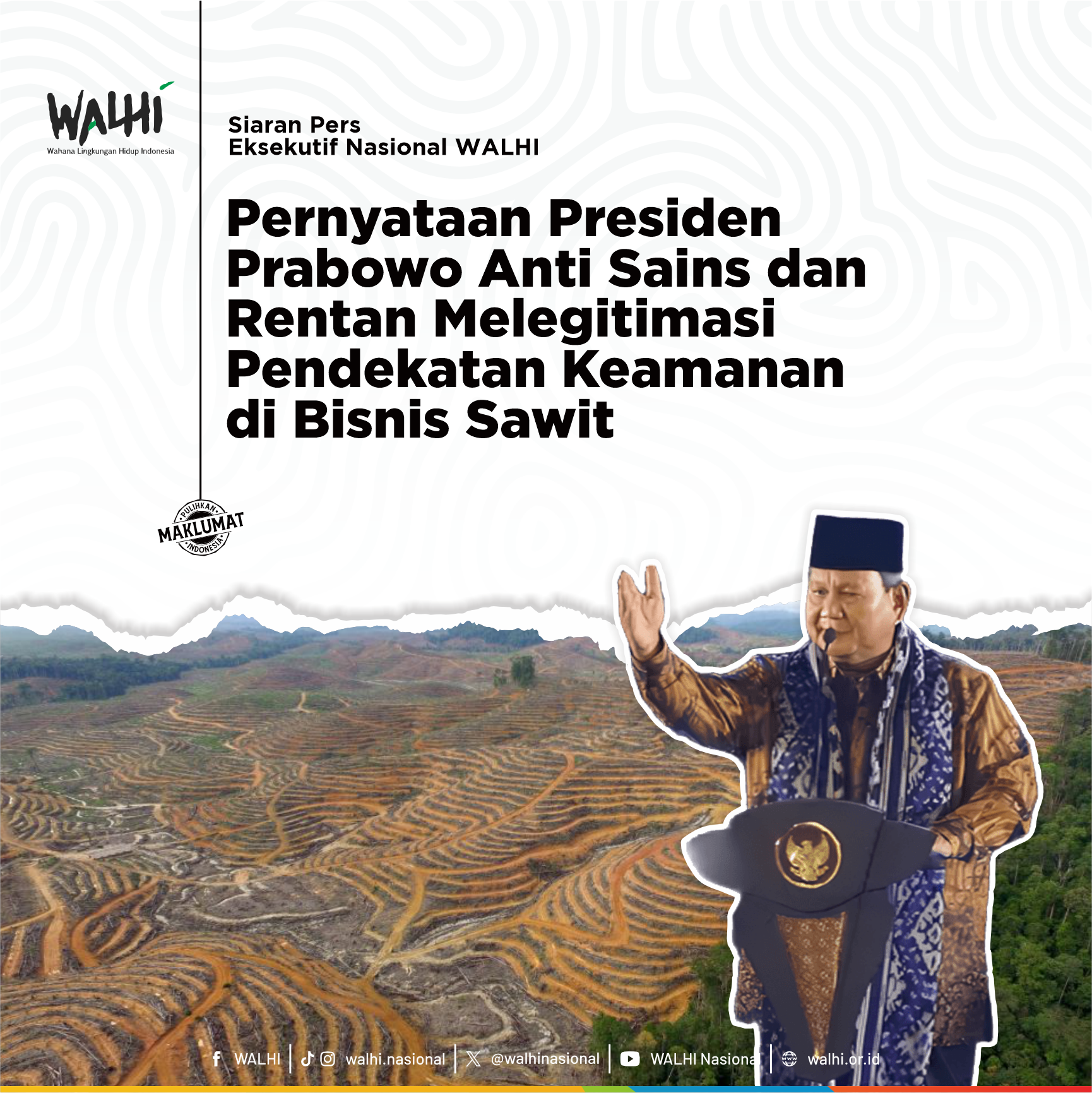 Pernyataan Presiden Prabowo Anti Sains dan Rentan Melegitimasi Pendekatan Keamanan di Bisnis Sawit