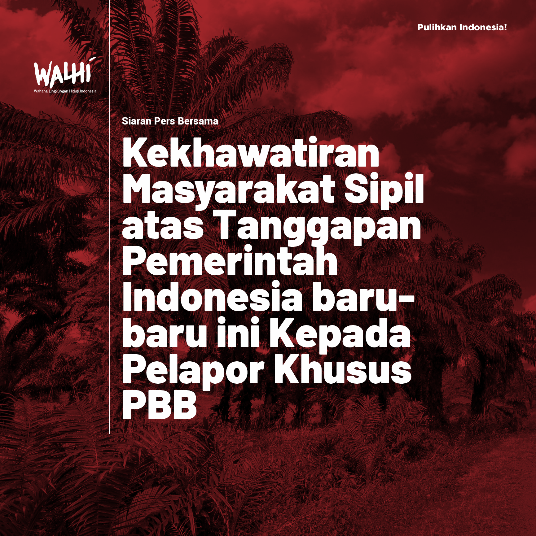Kekhawatiran Masyarakat Sipil atas tanggapan Pemerintah Indonesia baru-baru ini kepada Pelapor Khusus PBB (bilingual)