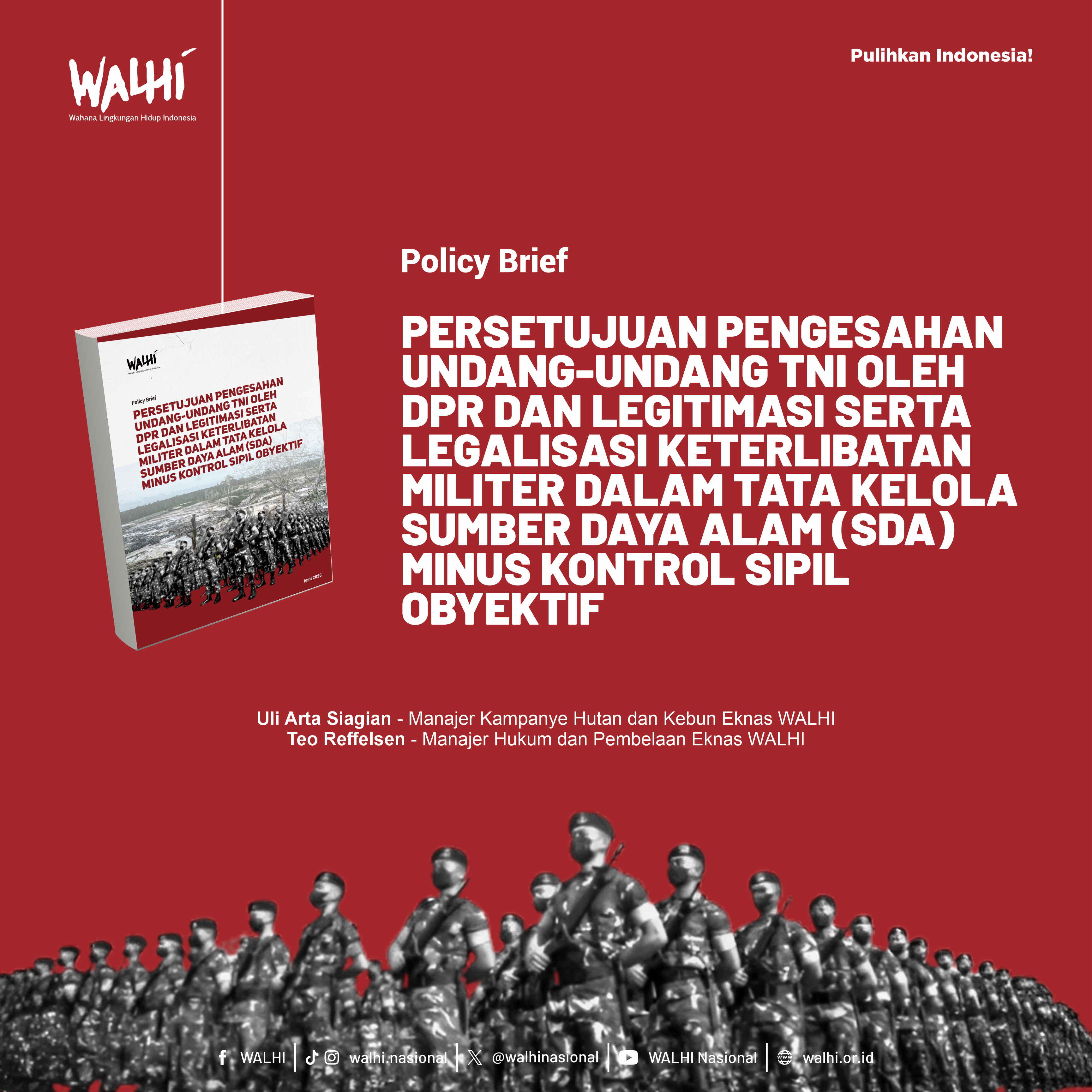 Persetujuan Pengesahan Undang-Undang TNI oleh DPR dan Legitimasi Serta Legalisasi Keterlibatan Militer dalam Tata Kelola Sumber Daya Alam (SDA) Minus Kontrol Sipil Obyektif