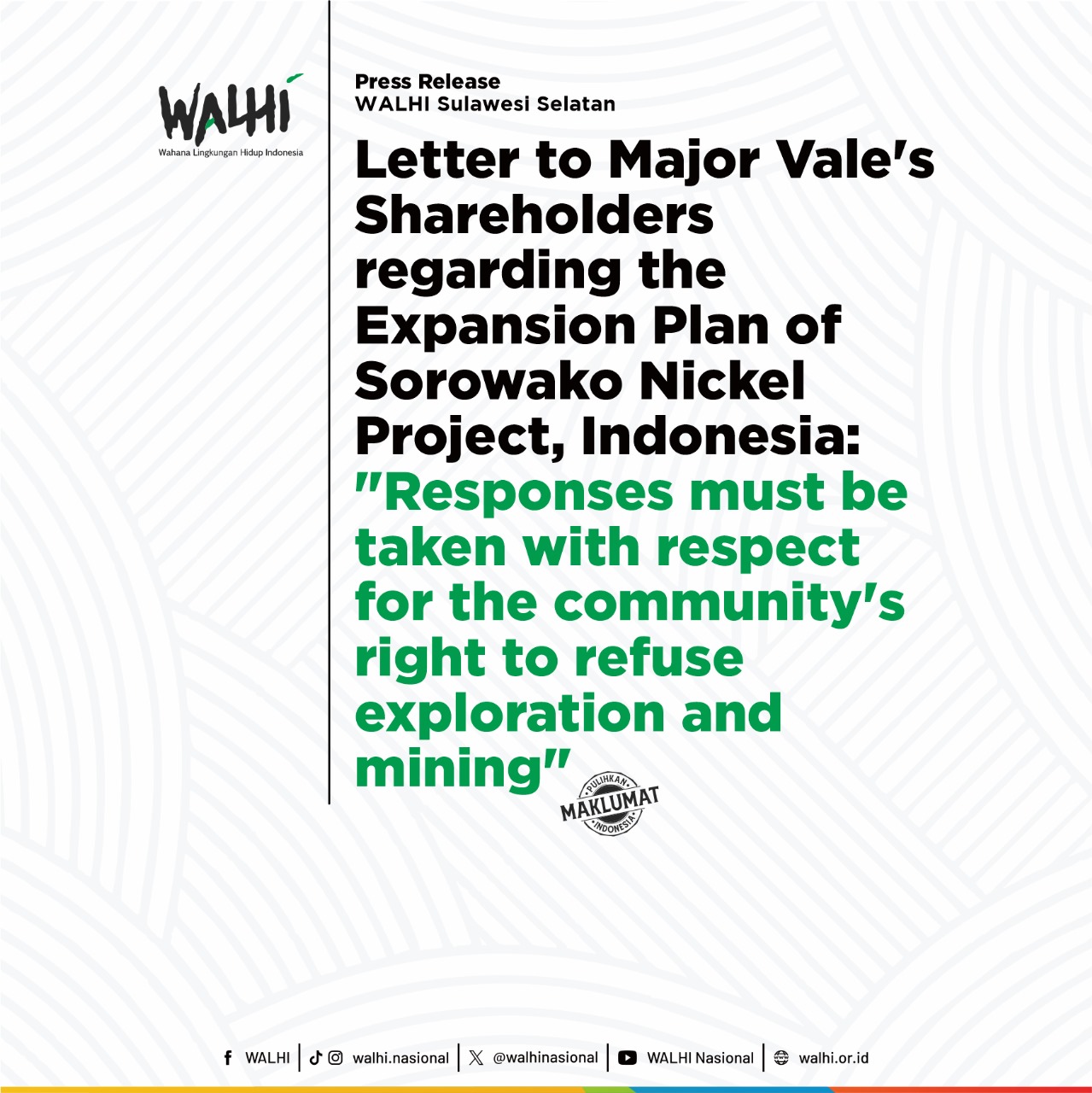Letter to Major Vale's Shareholders regarding the Expansion Plan of Sorowako Nickel Project, Indonesia: "Responses must be taken with respect for the community's right to refuse exploration and mining"