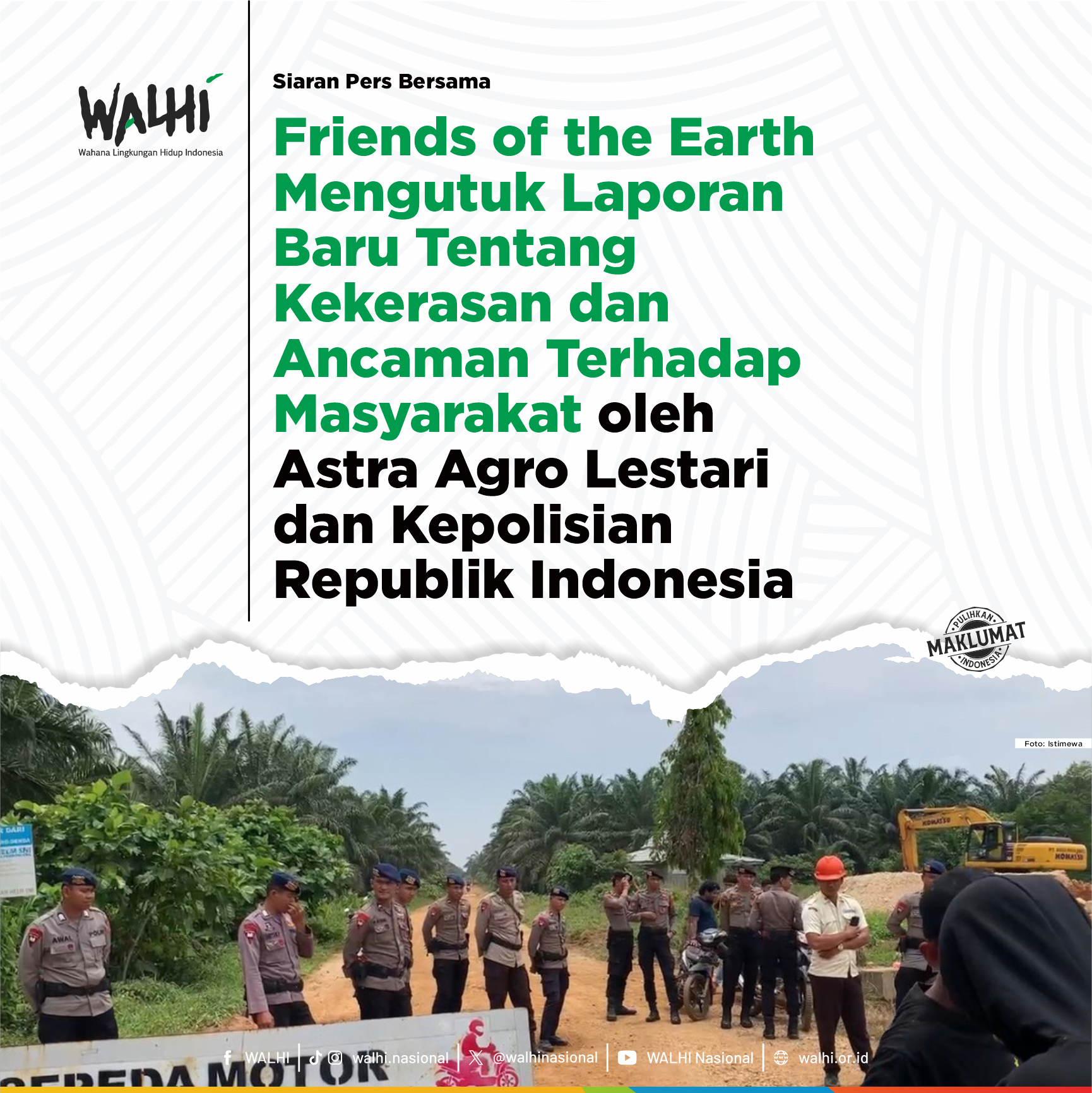 Friends of the Earth Mengutuk Laporan Baru Tentang Kekerasan dan Ancaman Terhadap Masyarakat oleh Astra Agro Lestari dan Kepolisian Republik Indonesia