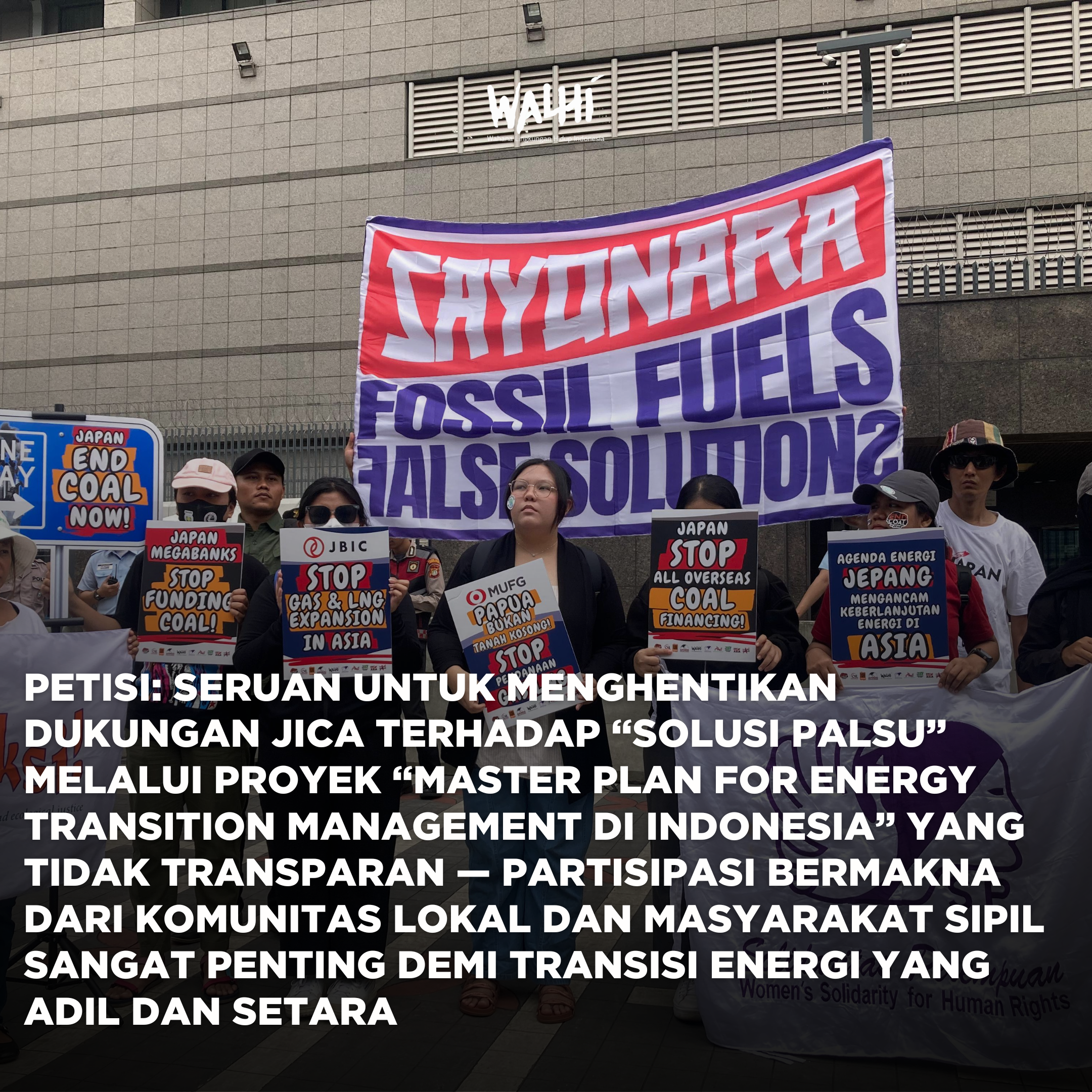 PETISI : Hentikan Dukungan Terhadap Proyek Transisi Energi Melalui JICA yang Tidak Transparan dan Mengabaikan Partisipasi Rakyat!