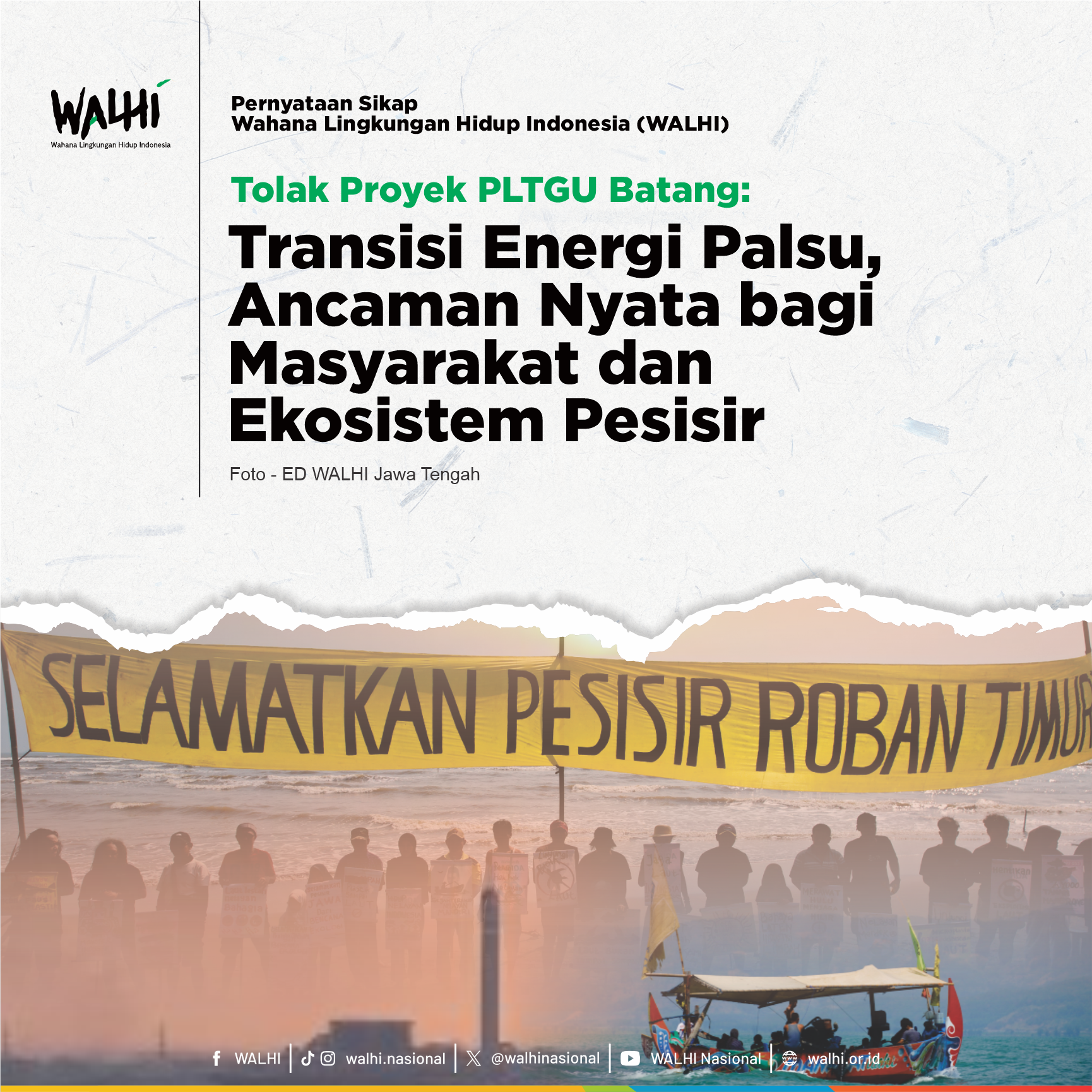 Tolak Proyek PLTGU Batang: Transisi Energi Palsu, Ancaman Nyata bagi Masyarakat dan Ekosistem Pesisir