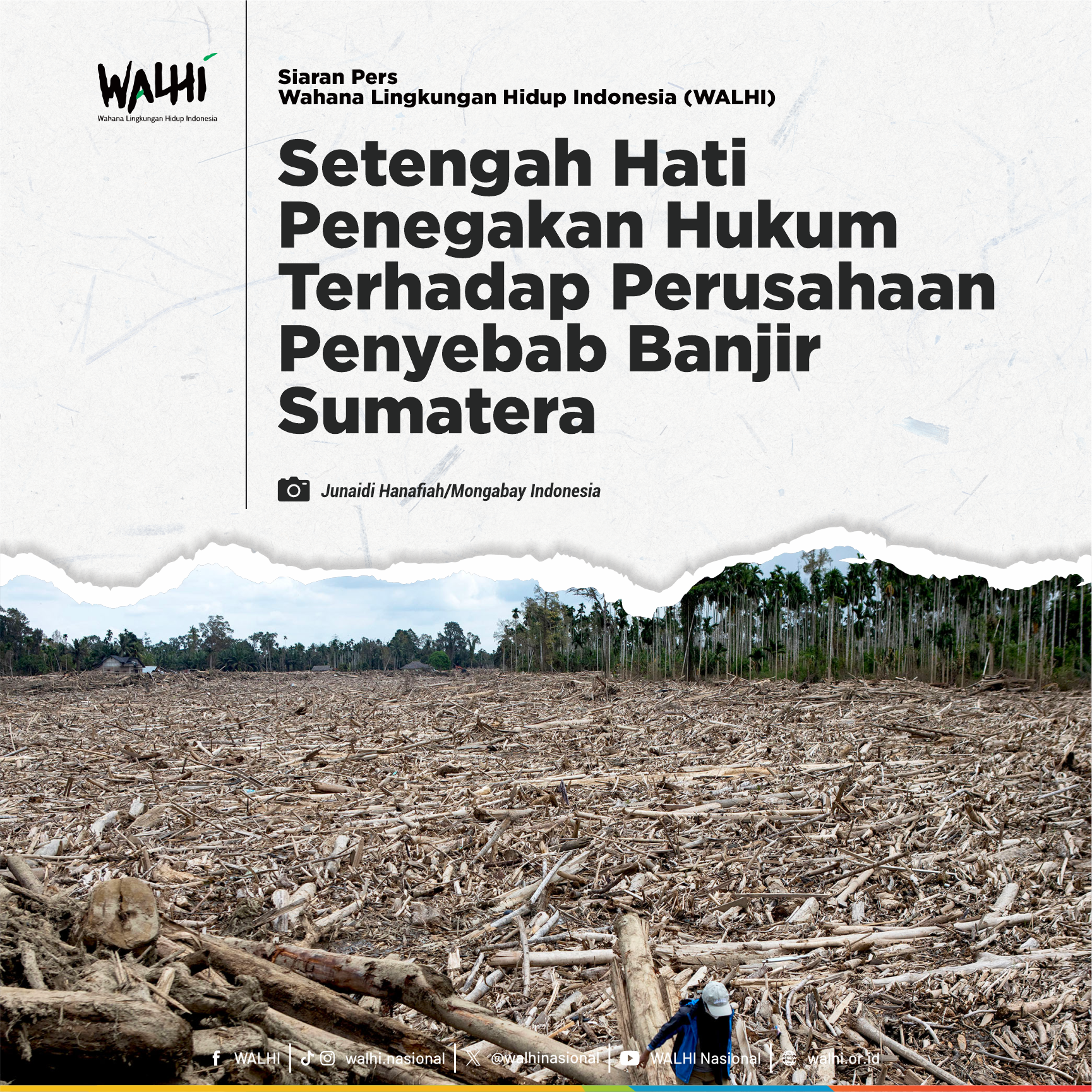 Setengah Hati Penegakan Hukum Terhadap Perusahaan Penyebab Banjir Sumatera