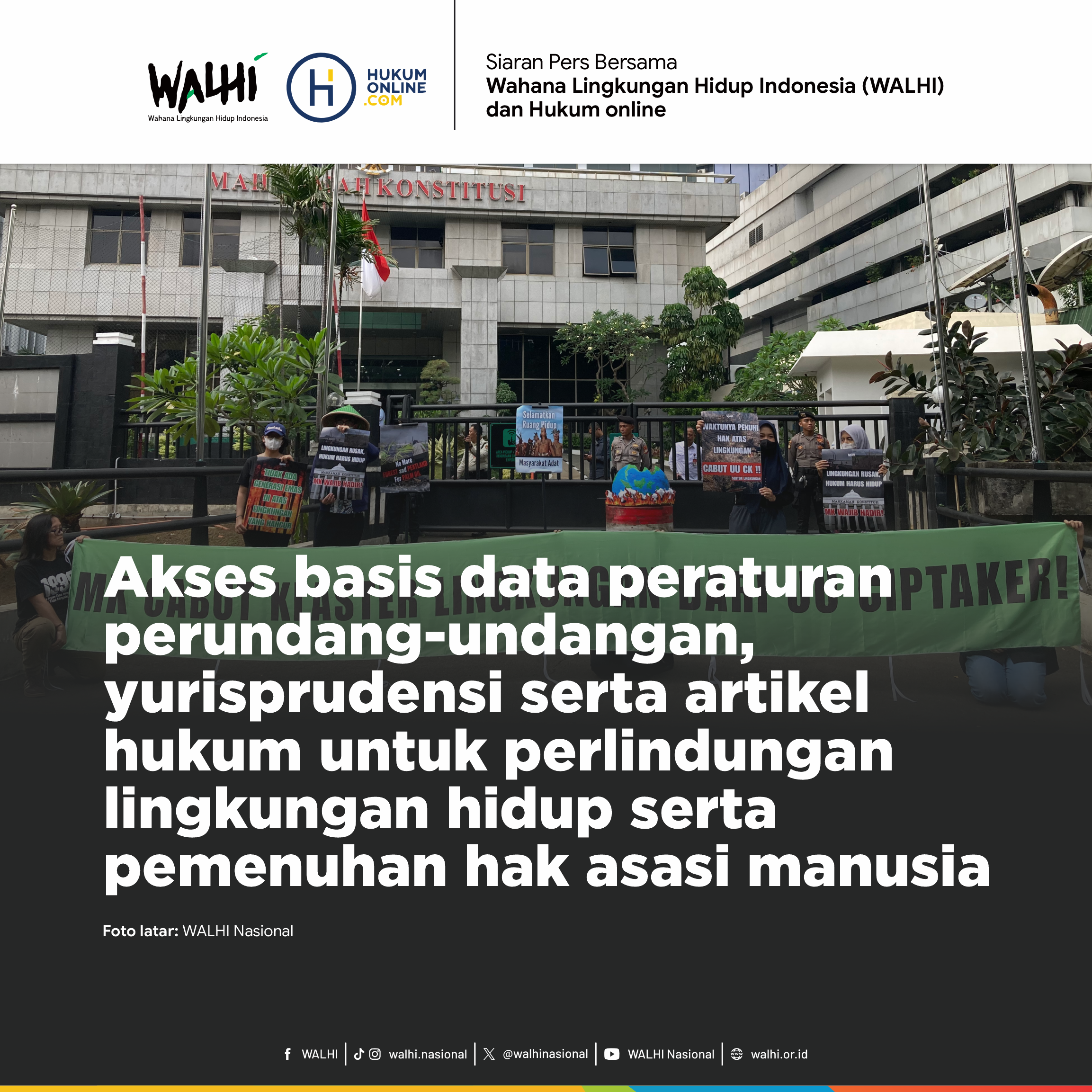 WALHI: Akses basis data peraturan perundang-undangan, yurisprudensi serta artikel hukum untuk perlindungan lingkungan hidup serta pemenuhan hak asasi manusia