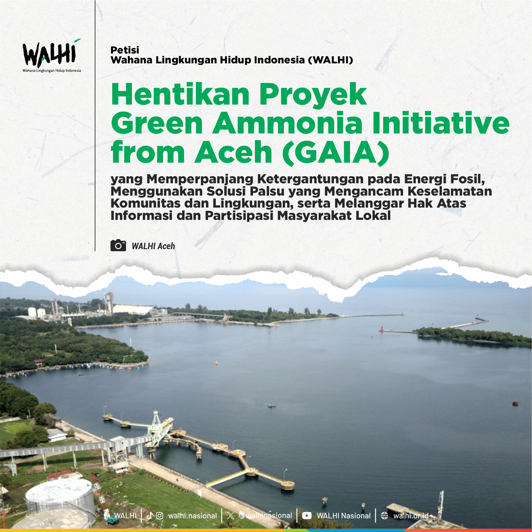 PETISI: Hentikan Proyek Green Ammonia Initiative from Aceh (GAIA) yang Memperpanjang Ketergantungan pada Energi Fosil, Menggunakan Solusi Palsu yang Mengancam Keselamatan Komunitas dan Lingkungan, serta Melanggar Hak Atas Informasi dan Partisipasi Masyarakat Lokal