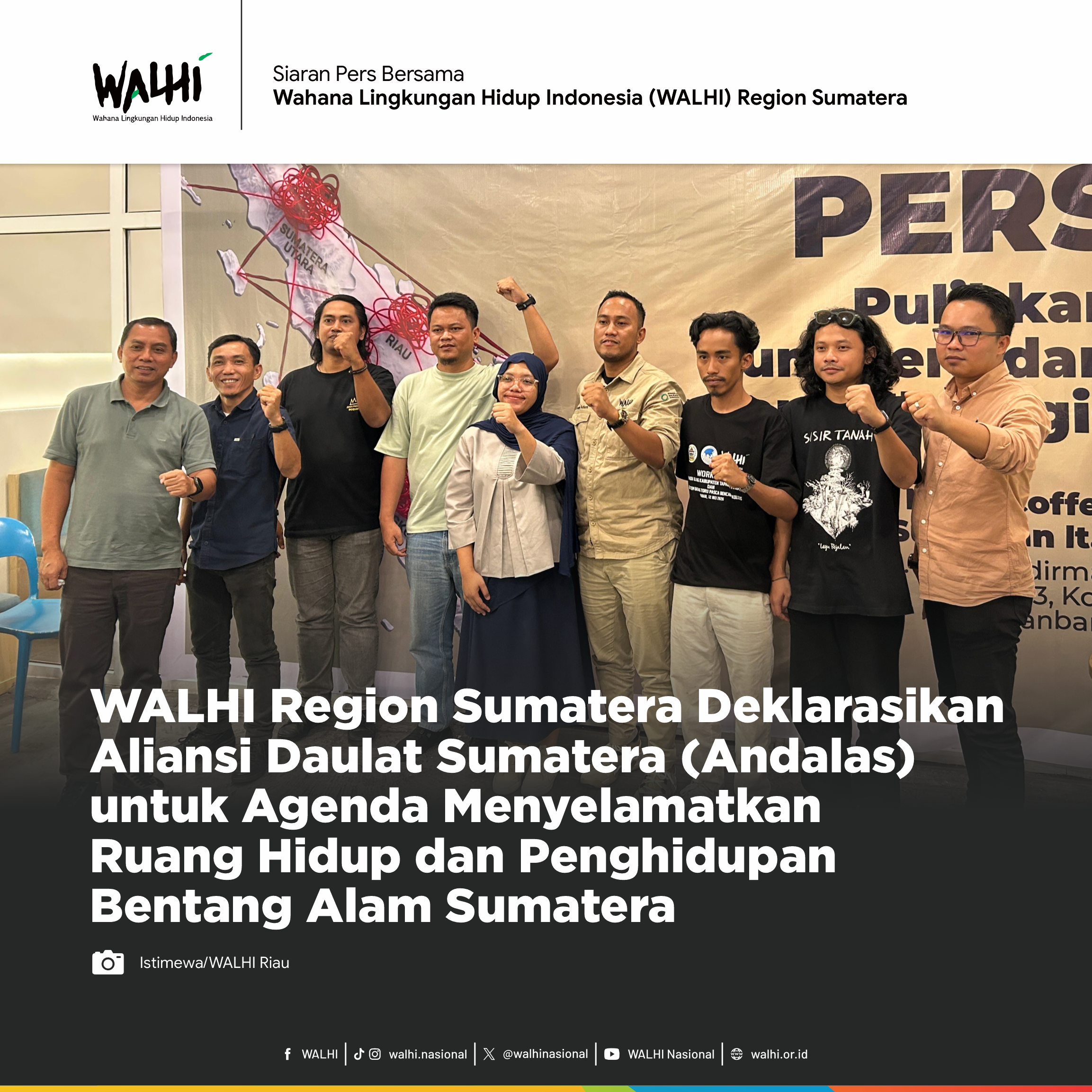 WALHI Region Sumatera Deklarasikan Aliansi Daulat Sumatera (Andalas) untuk Agenda Menyelamatkan Ruang Hidup dan Penghidupan Bentang Alam Sumatera