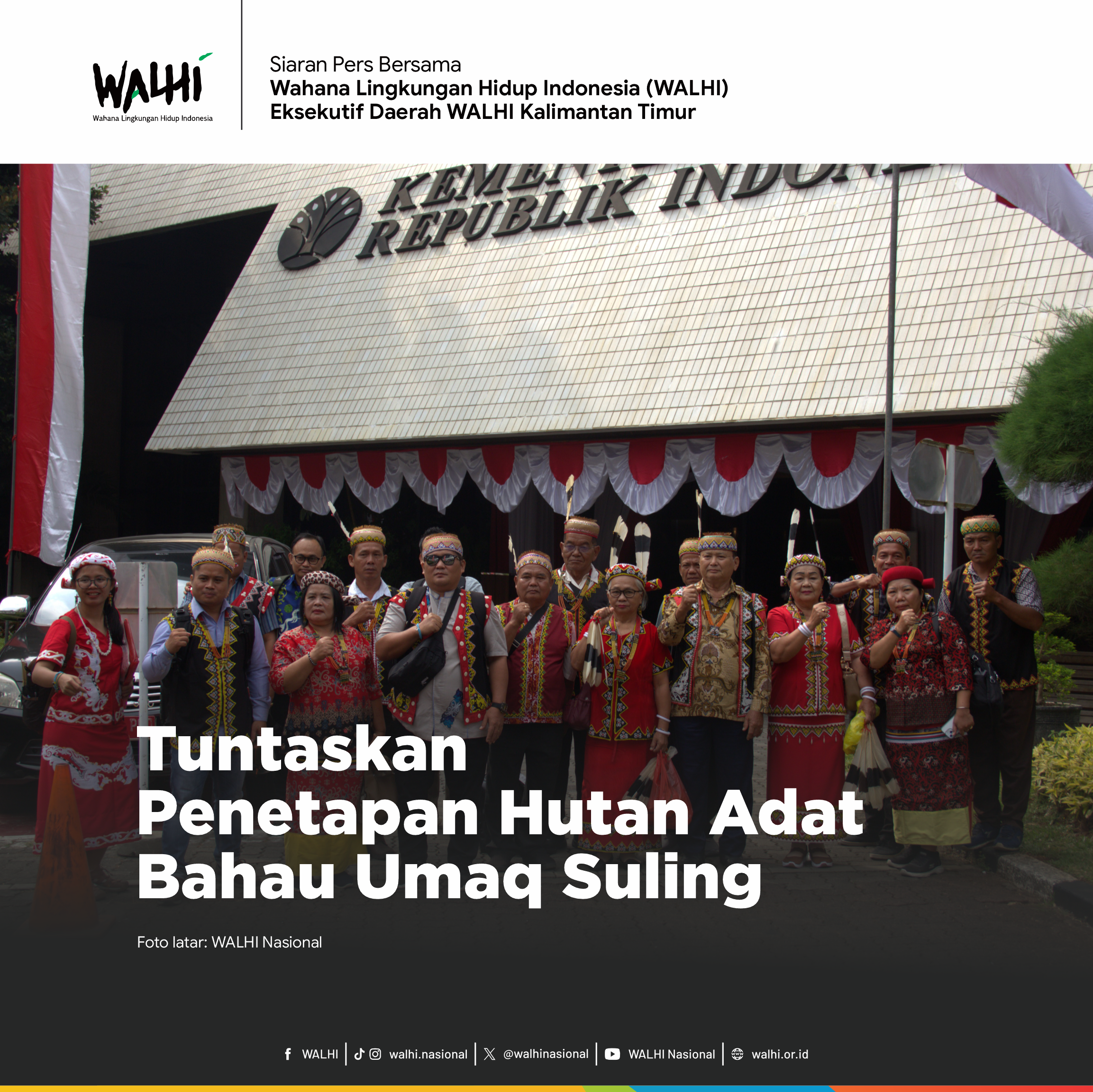 Tuntaskan Penetapan Hutan Adat Bahau Umaq Suling
