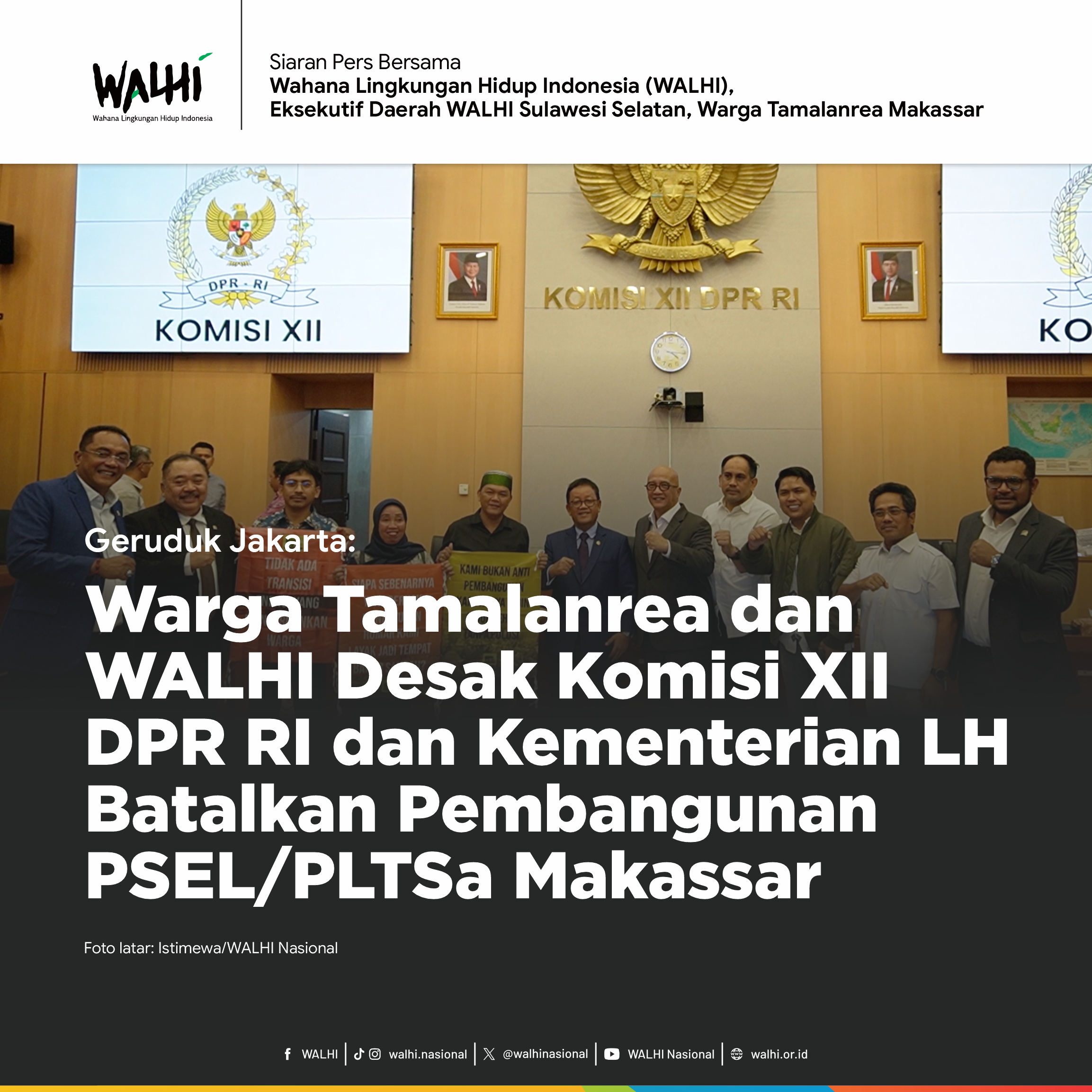 Geruduk Jakarta: Warga Tamalanrea dan WALHI Desak Komisi XII DPR RI dan Kementerian LH Batalkan Pembangunan PSEL/PLTSa Makassar
