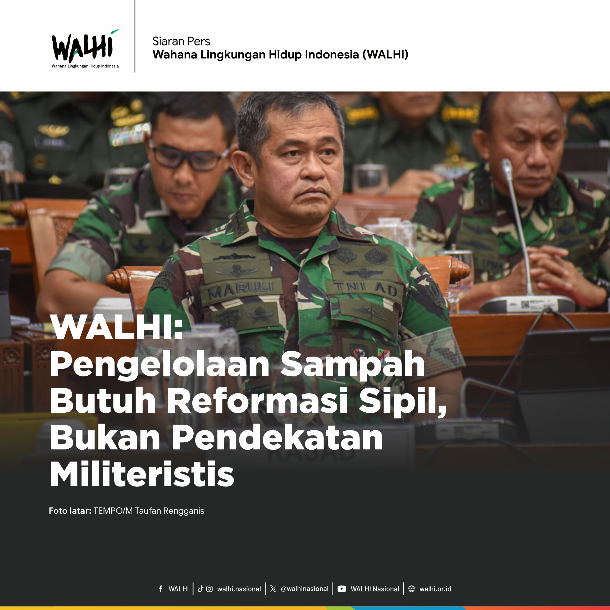 WALHI: Pengelolaan Sampah Butuh Reformasi Sipil, Bukan Pendekatan Militeristis