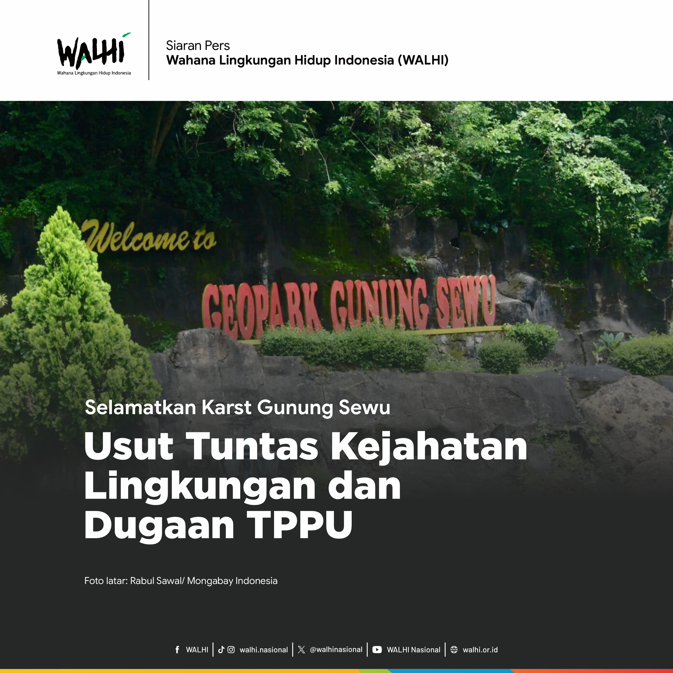 Selamatkan Karst Gunung Sewu: Usut Tuntas Kejahatan Lingkungan dan Dugaan TPPU