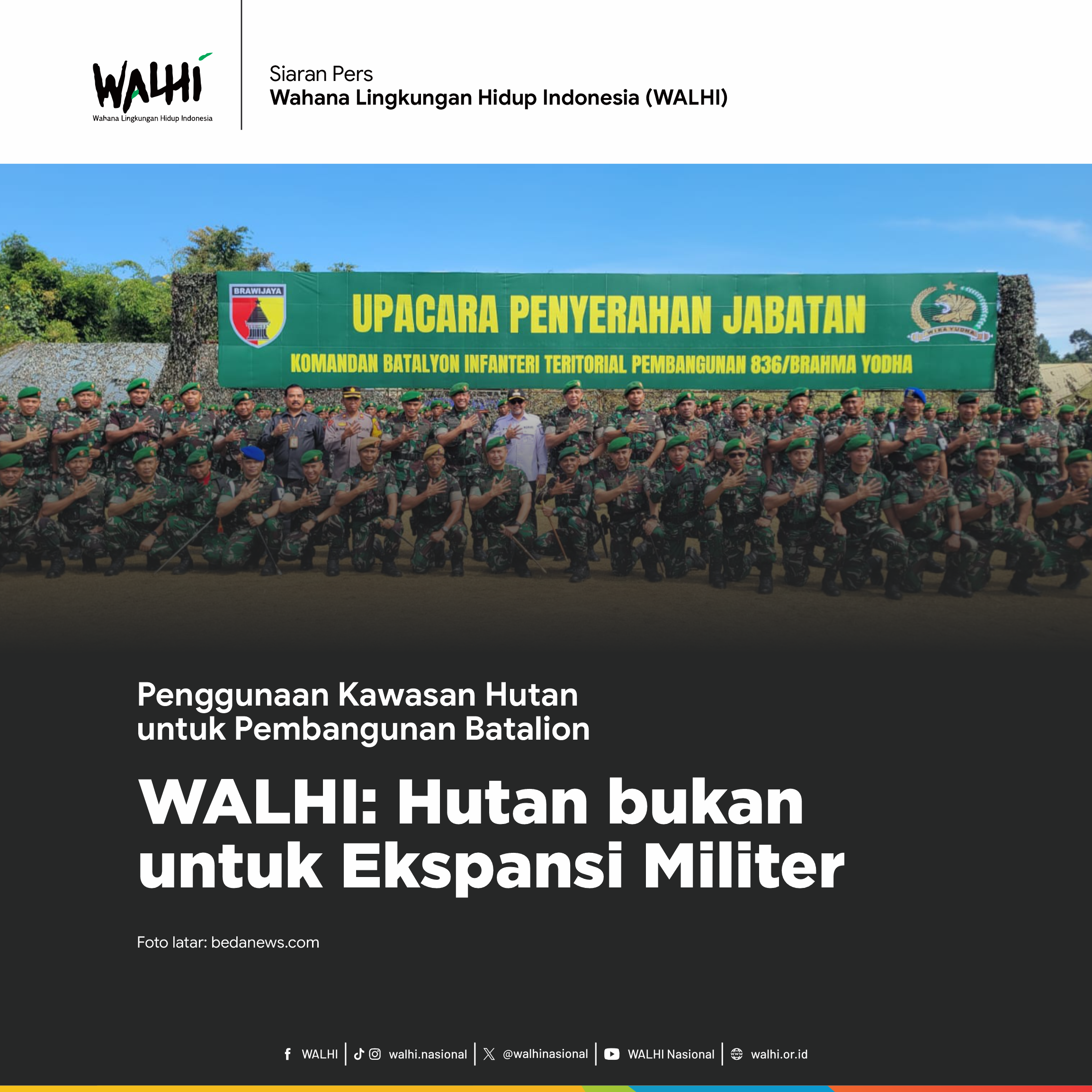 Penggunaan Kawasan Hutan untuk Pembangunan Batalion, WALHI: Hutan bukan untuk Ekspansi Militer