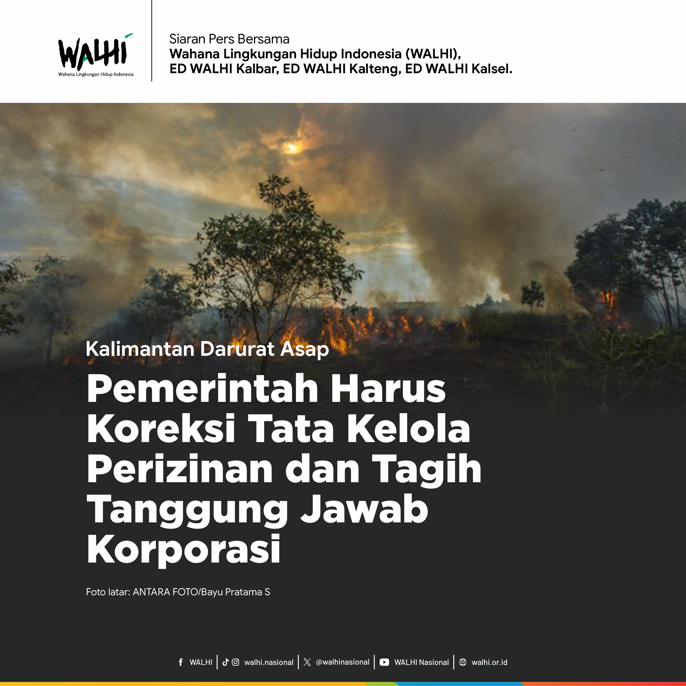 Kalimantan Darurat Asap, WALHI: Pemerintah Harus Koreksi Tata Kelola Perizinan dan Tagih Tanggung Jawab Korporasi