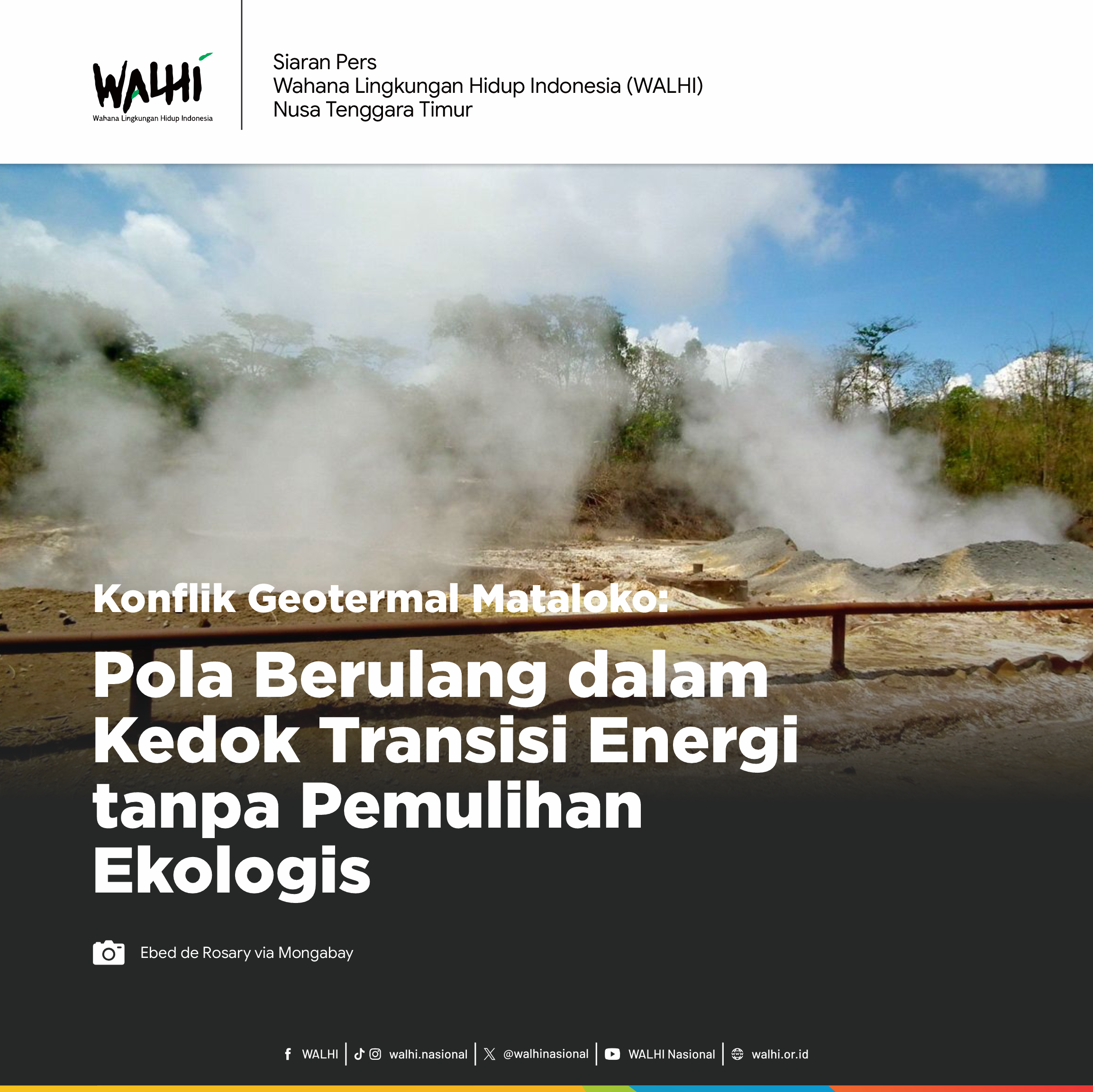 Konflik Geotermal Mataloko: Pola Berulang dalam Kedok Transisi Energi tanpa Pemulihan Ekologis