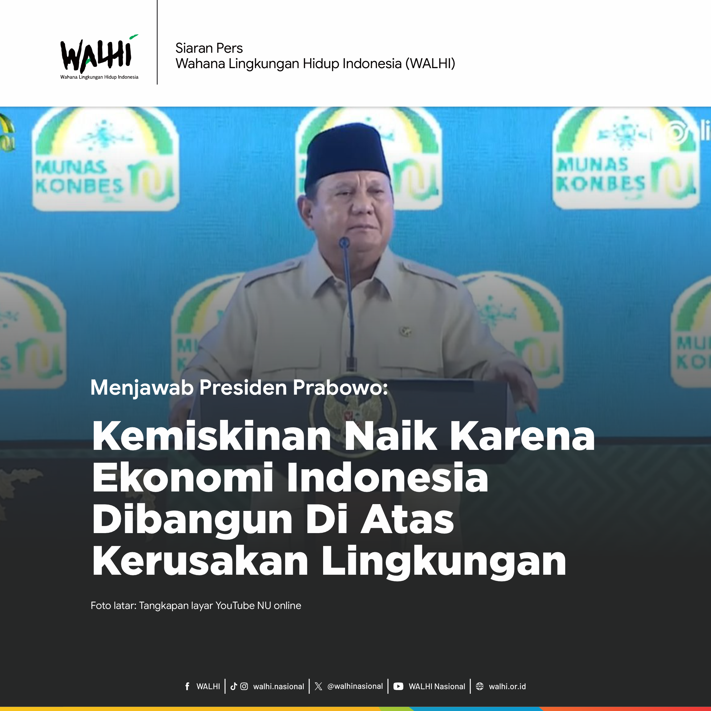 Menjawab Presiden Prabowo: Kemiskinan Naik Karena Ekonomi Indonesia Dibangun Di Atas Kerusakan Lingkungan