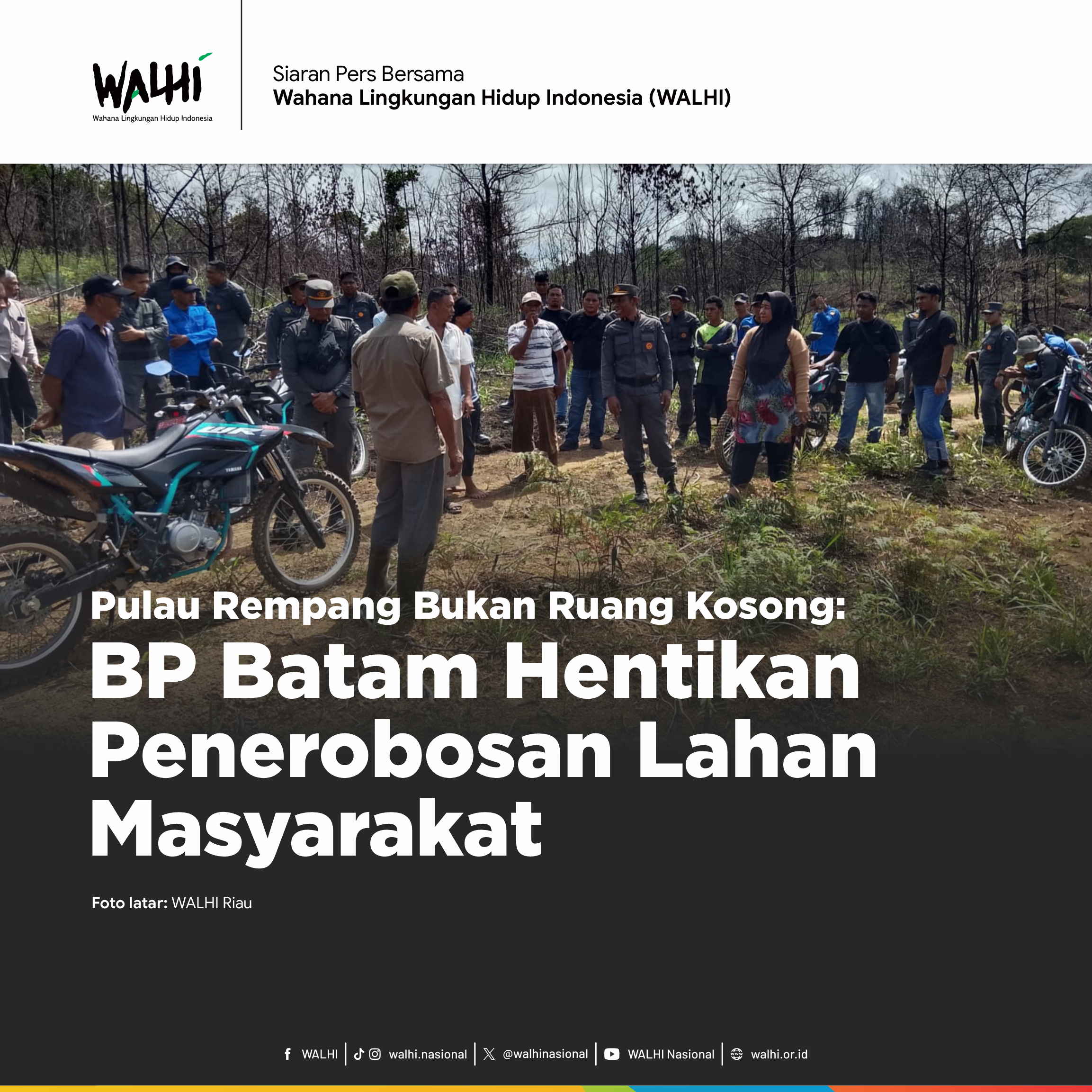 Pulau Rempang Bukan Ruang Kosong: BP Batam Hentikan Penerobosan Lahan Masyarakat