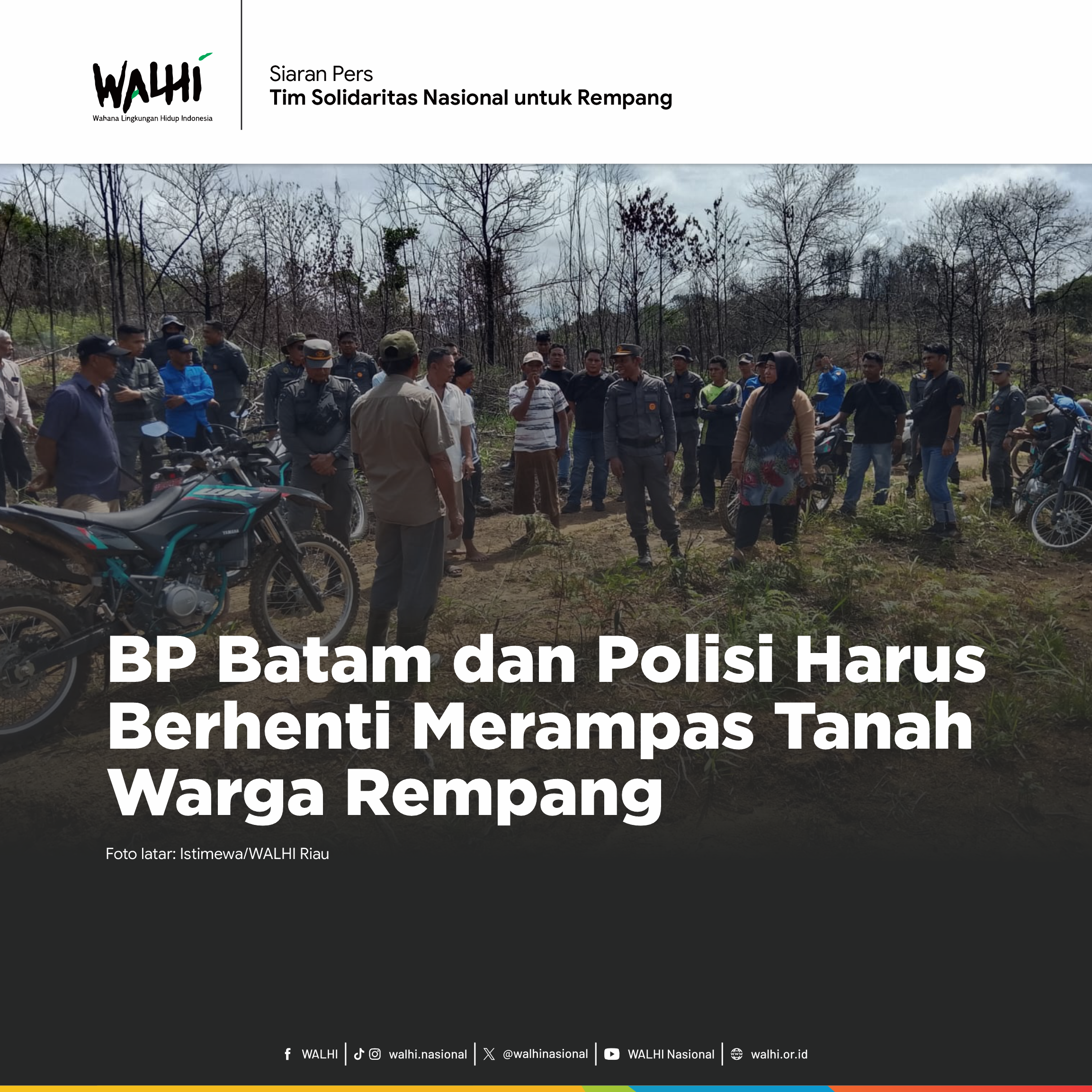 BP Batam dan Polisi Harus Berhenti Merampas Tanah Warga Rempang