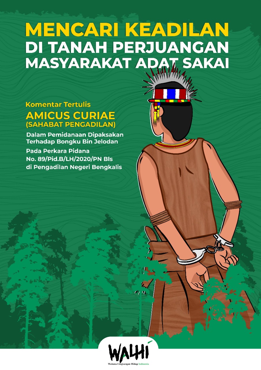 Mencari Keadilan di Tanah Perjuangan Masyarakat Adat Sakai