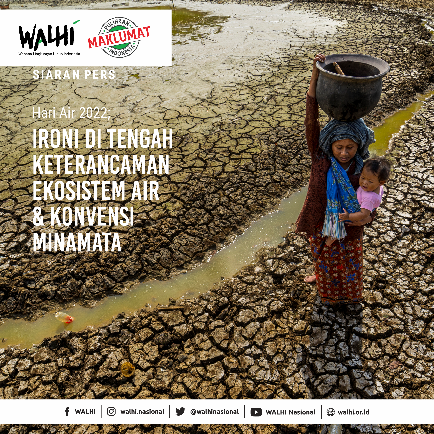 Hari Air 2022; Ironi di Tengah Keterancaman Ekosistem Air & Konvensi Minamata