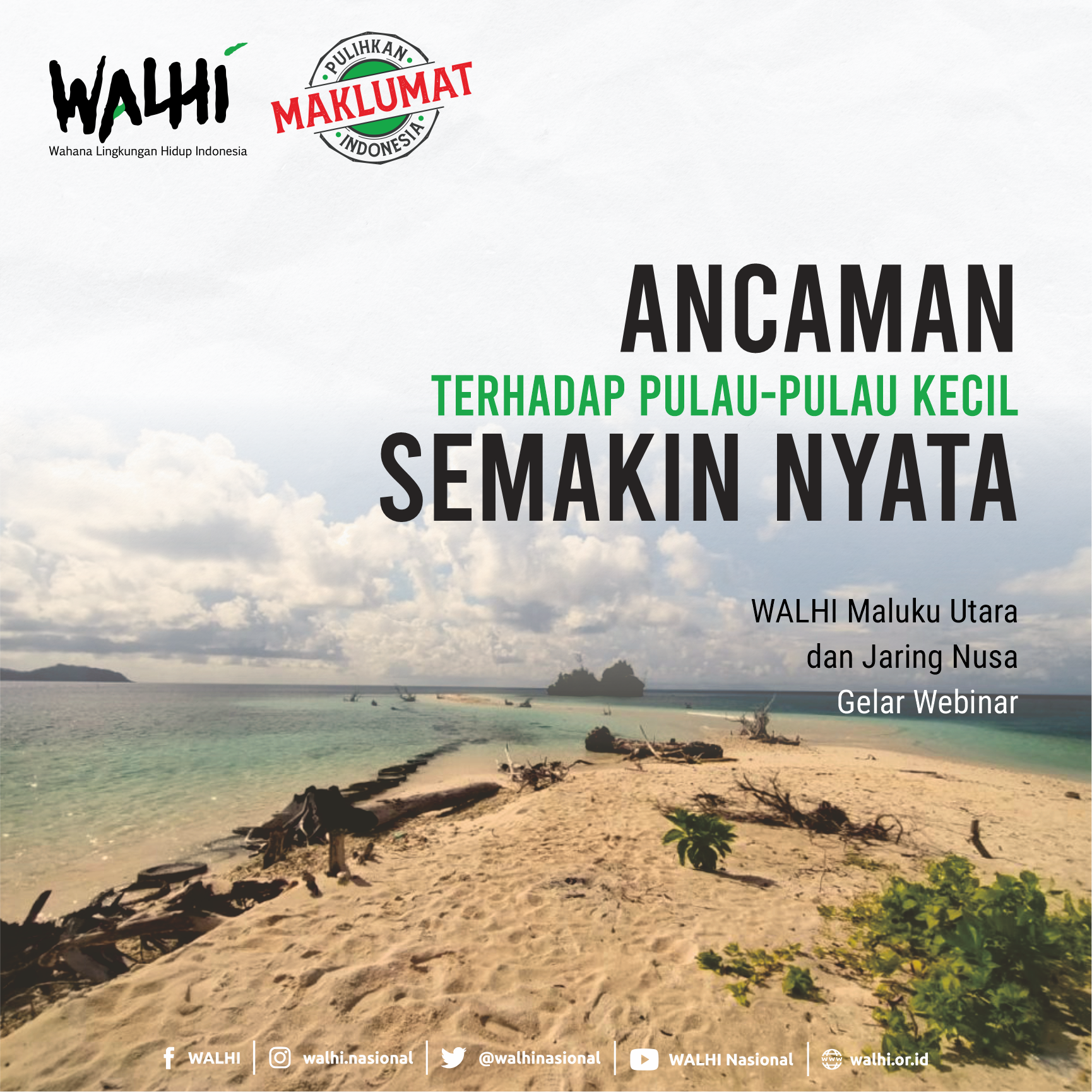 Ancaman Terhadap Pulau-Pulau Kecil Semakin Nyata, WALHI Maluku Utara dan Jaring Nusa Gelar Webinar