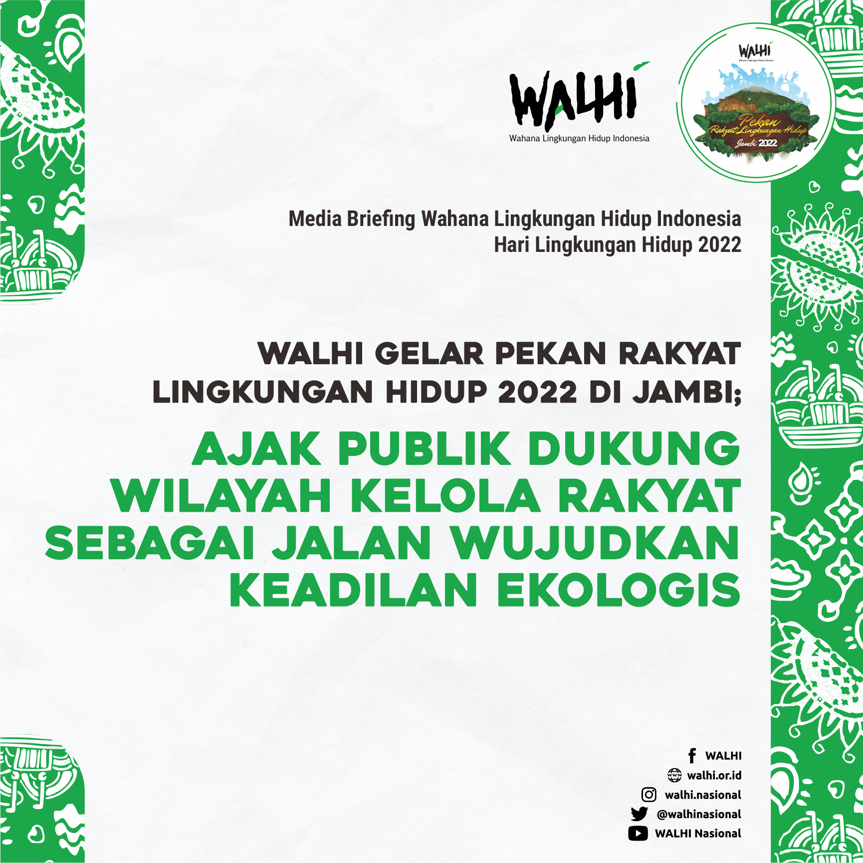 WALHI Gelar Pekan Rakyat Lingkungan Hidup 2022 di Jambi; Ajak Publik Dukung Wilayah Kelola Rakyat Sebagai Jalan Wujudkan Keadilan Ekologis
