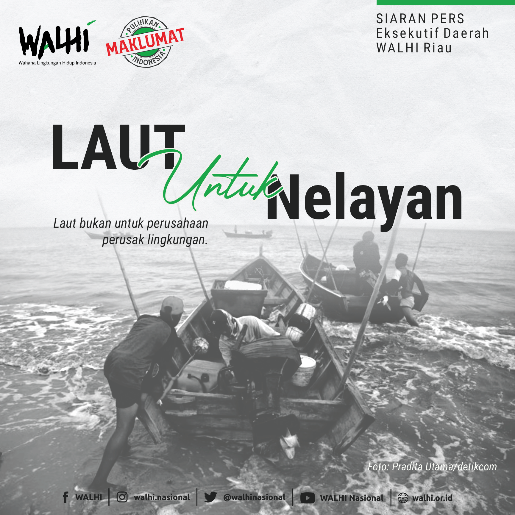Laut untuk Nelayan, bukan Perusahaan Perusak Lingkungan!