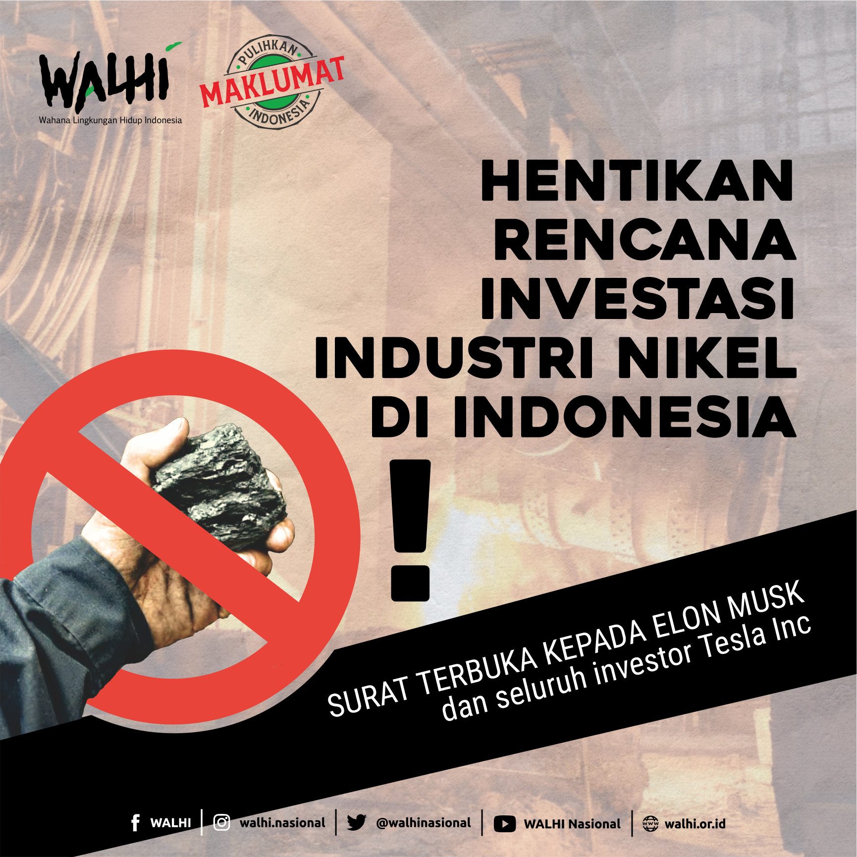 Kepada Elon Musk dan seluruh investor Tesla Inc: Hentikan Rencana Investasi pada Industri Nikel yang Dapat Menyebabkan Perluasan Penghancuran Lingkungan dan Kehidupan Warga di Indonesia