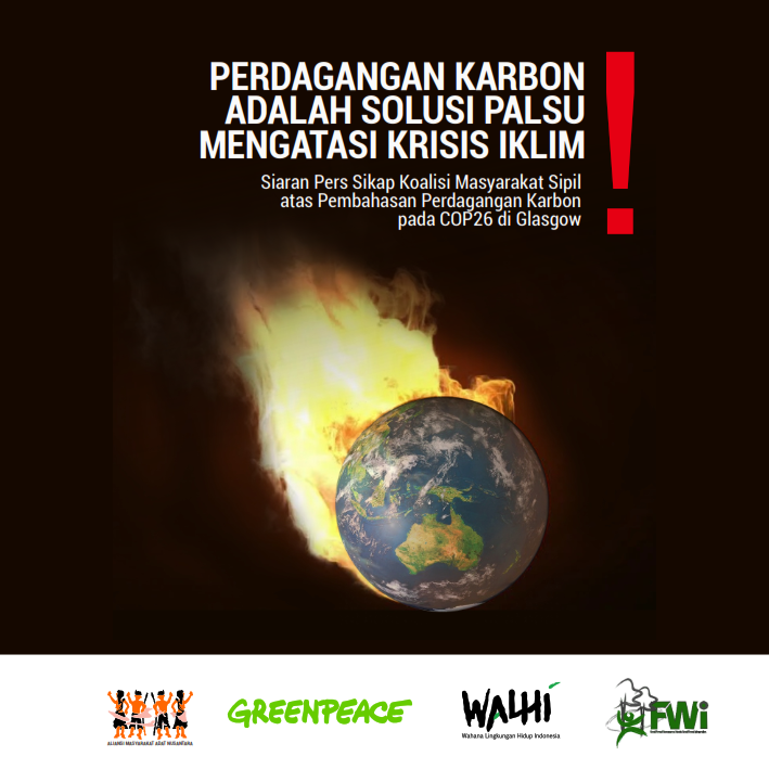 Perdagangan Karbon adalah Solusi Palsu Mengatasi Krisis Iklim (sikap koalisi masyarakat sipil atas pembahasan perdagangan karbon pada COP26 di Glasgow