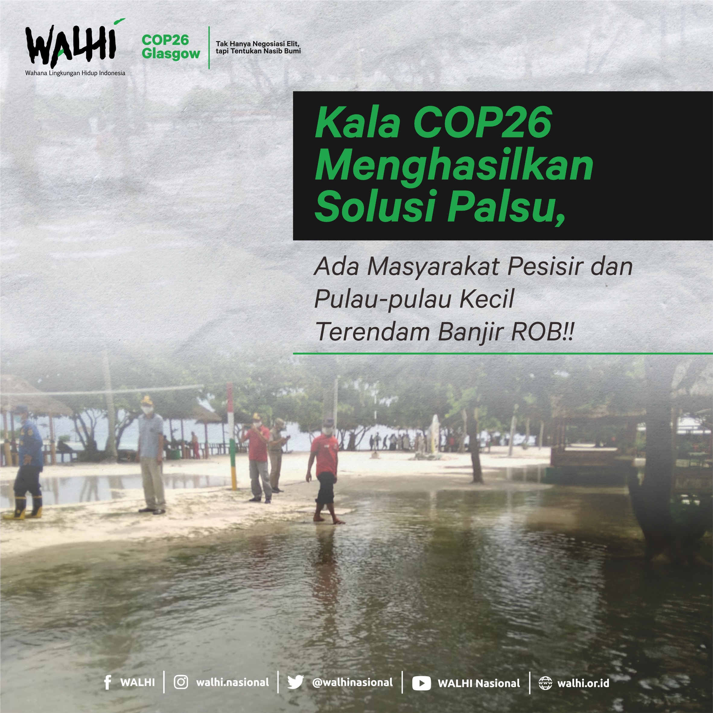 Kala COP26 Menghasilkan Solusi Palsu, Ada Masyarakat Pesisir dan Pulau-Pulau Kecil Terendam Banjir ROB