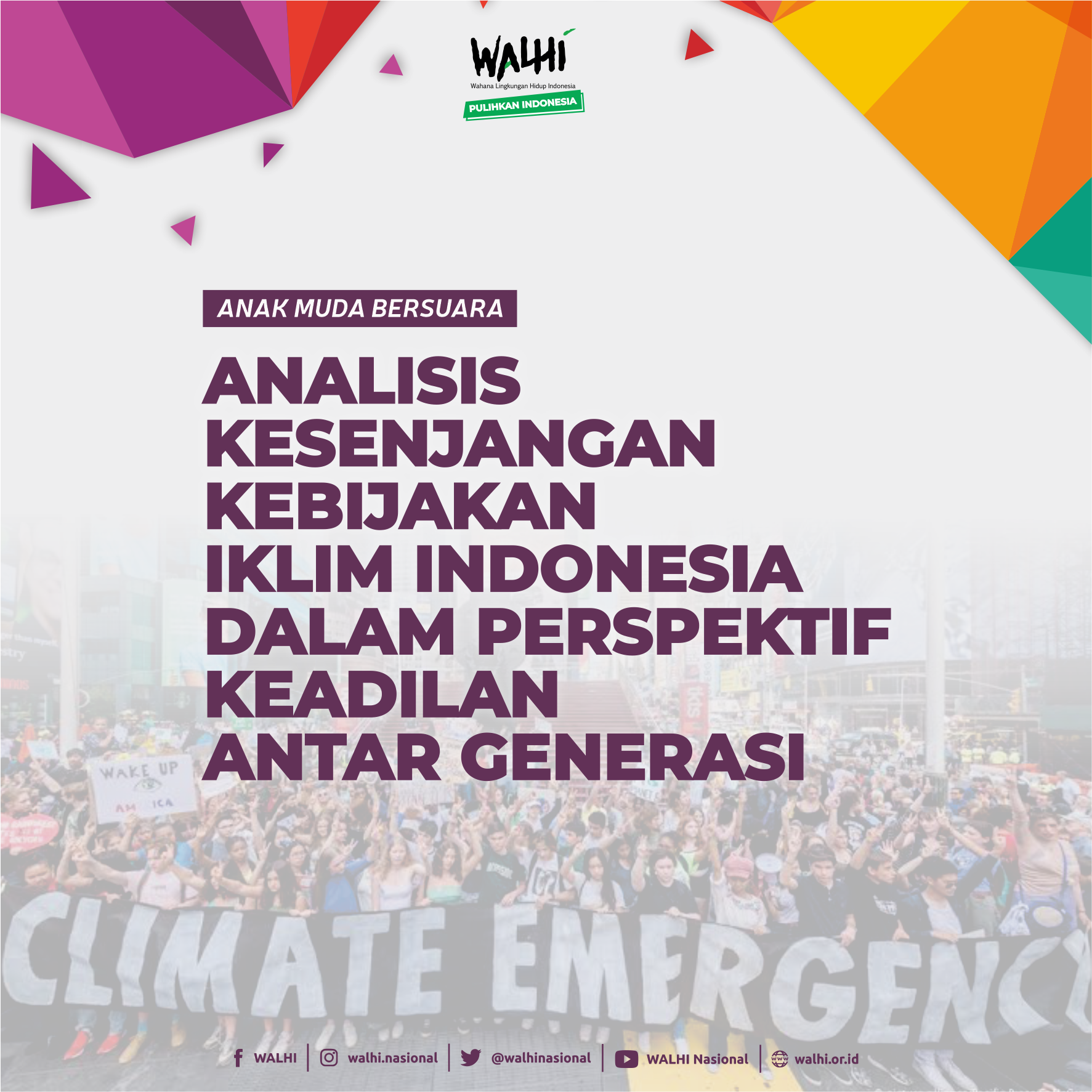 Desk Study WALHI:Analisis Kesenjangan Kebijakan Iklim Indonesia dalam Perspektif Keadilan Antargenerasi