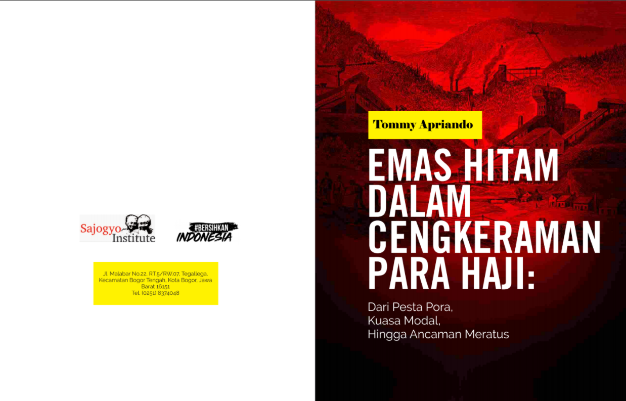 Emas Hitam dalam Cengkeraman Para Haji: dari Pesta Pora, Kuasa Modal hingga Ancaman Meratus