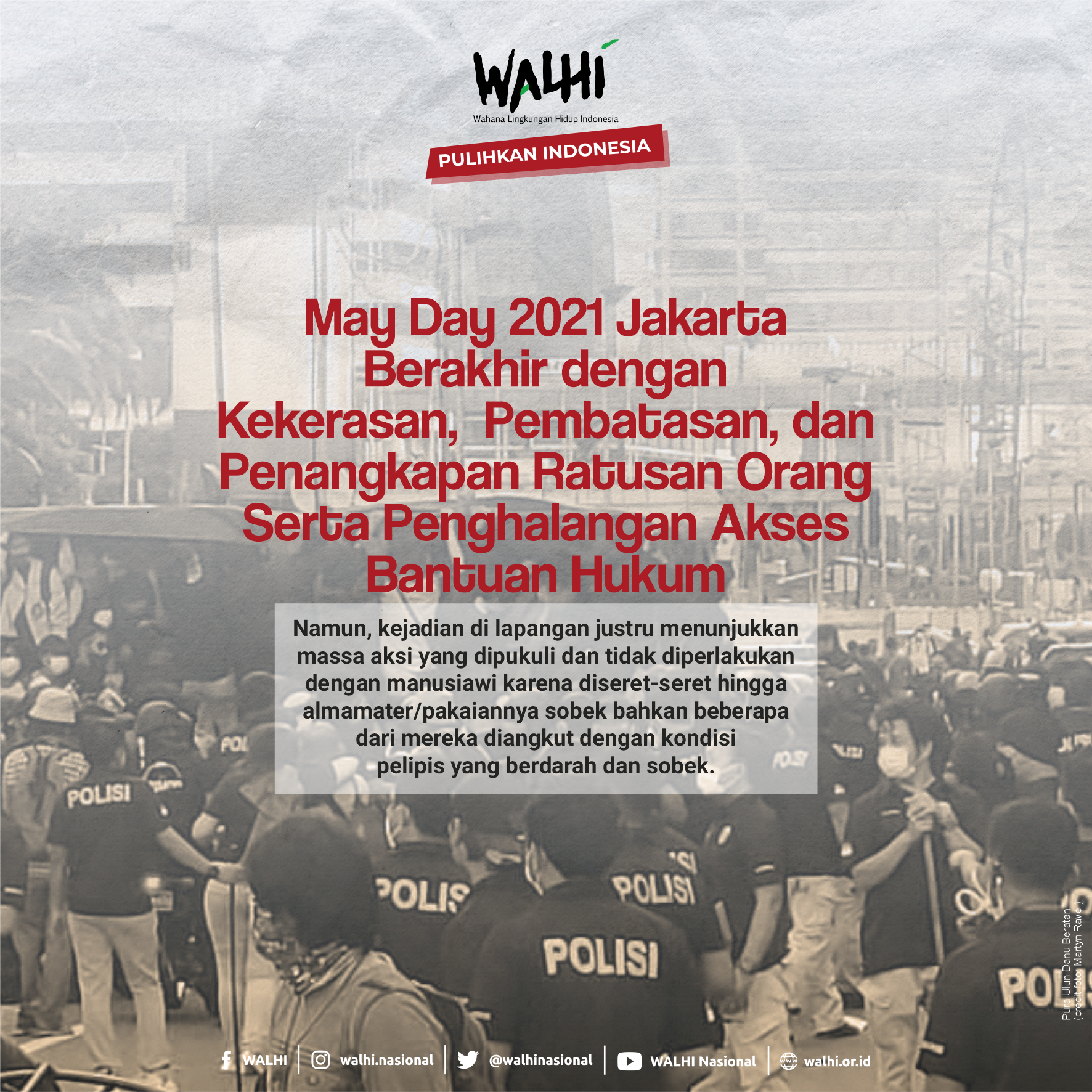 May Day 2021 Jakarta Berakhir dengan Kekerasan, Pembatasan, dan Penangkapan Ratusan Orang Serta Penghalangan Akses Bantuan Hukum