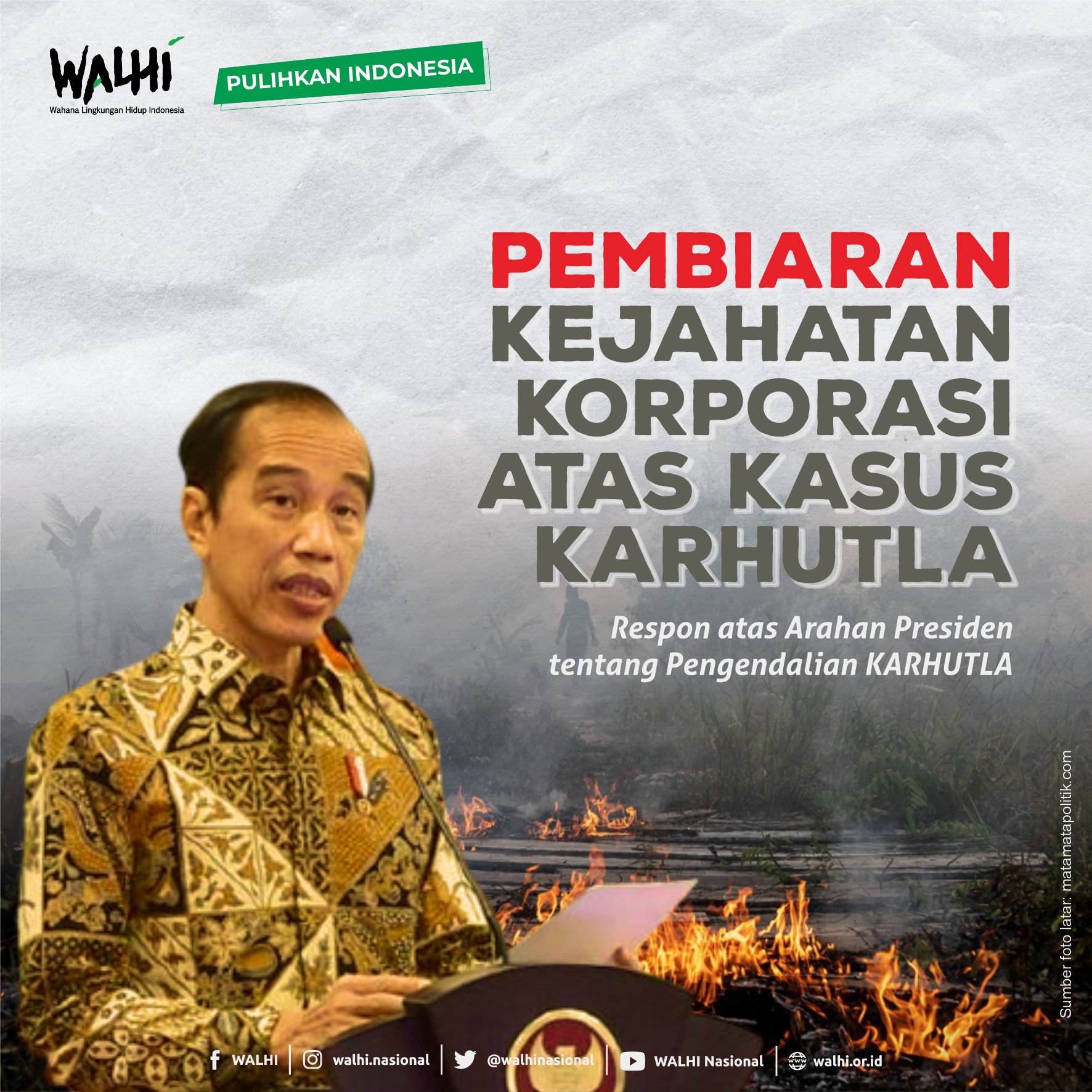 “Pembiaran” Kejahatan Korporasi atas kasus KARHUTLA; Respon atas Arahan Presiden tentang Pengendalian KARHUTLA