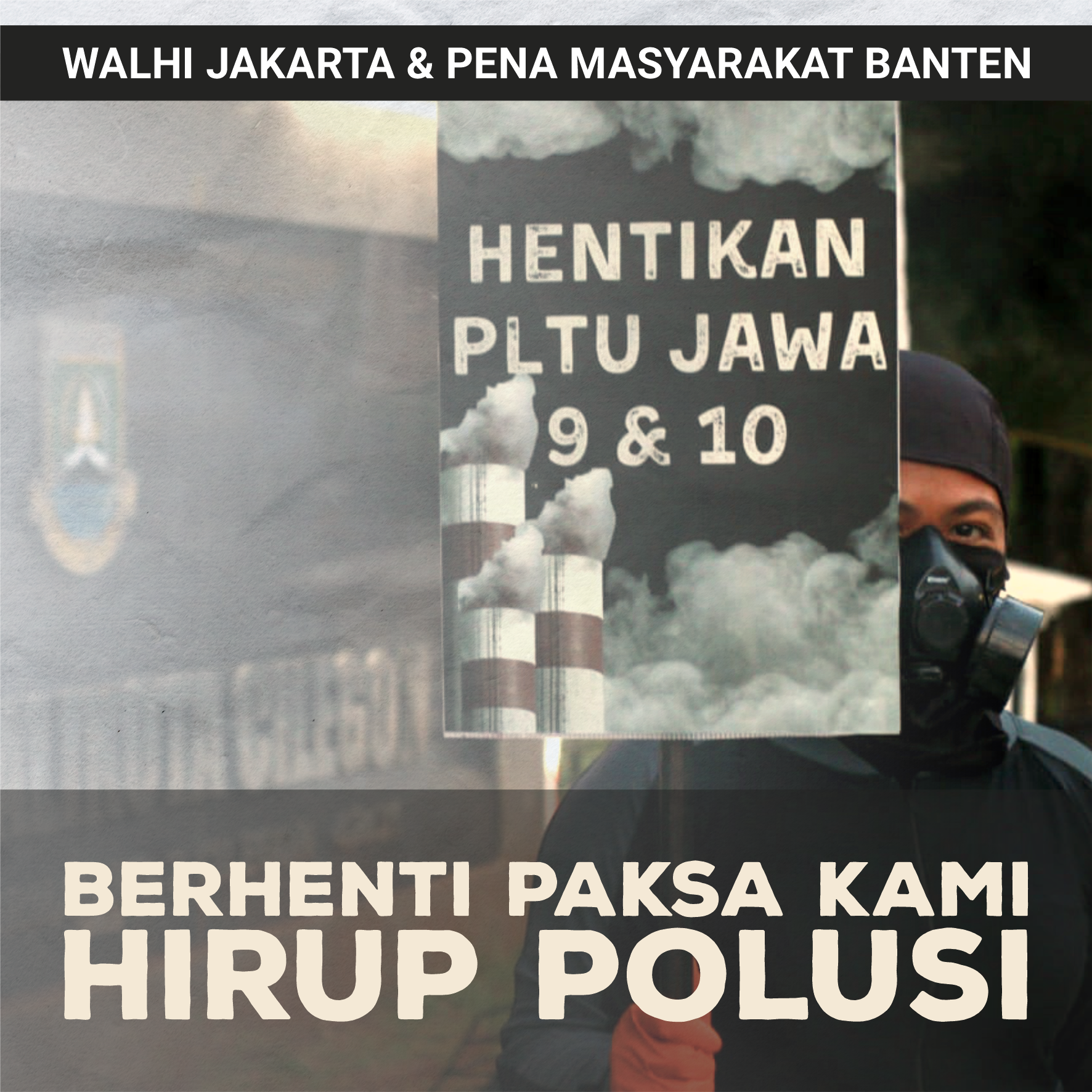 Berhenti Paksa Kami Hirup Polusi