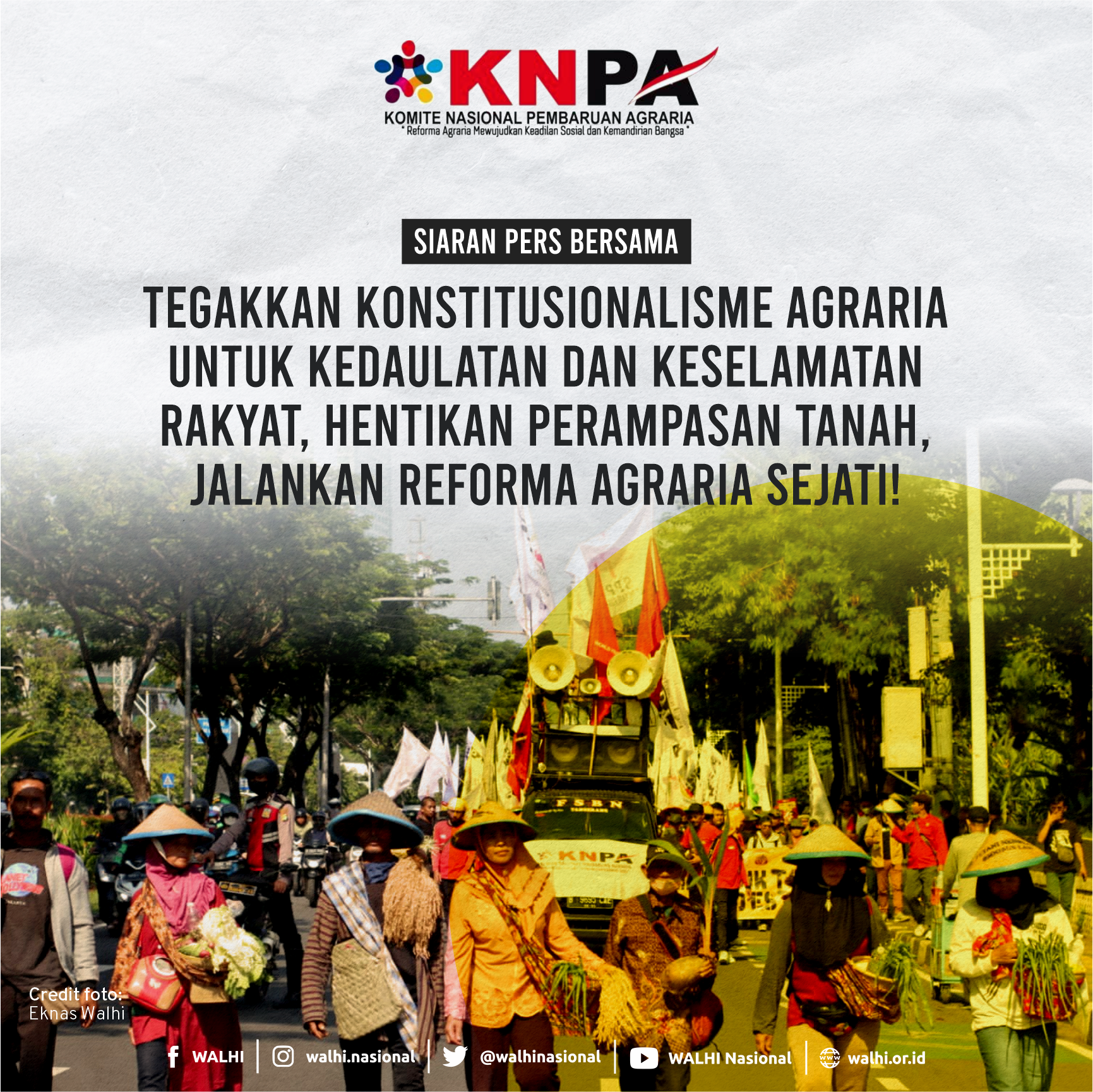 Tegakkan Konstitusionalisme Agraria untuk Kedaulatan dan Keselamatan Rakyat, Hentikan Perampasan Tanah, Jalankan Reforma Agraria Sejati!