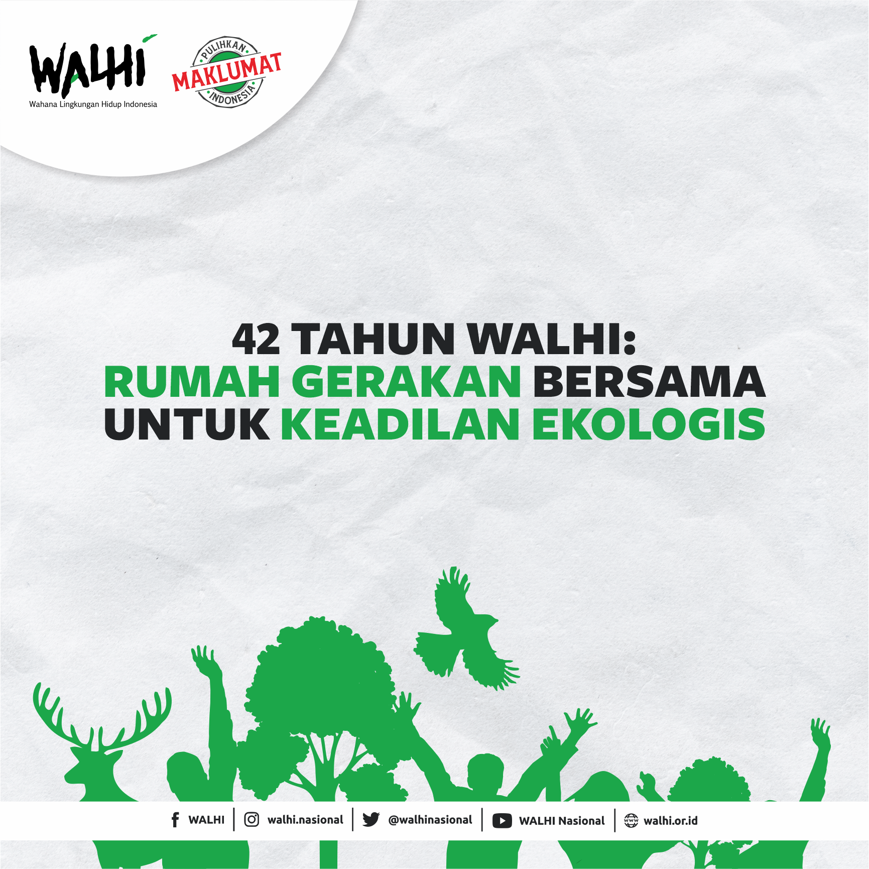 42 Tahun Walhi: Rumah Gerakan Bersama untuk Keadilan Ekologis
