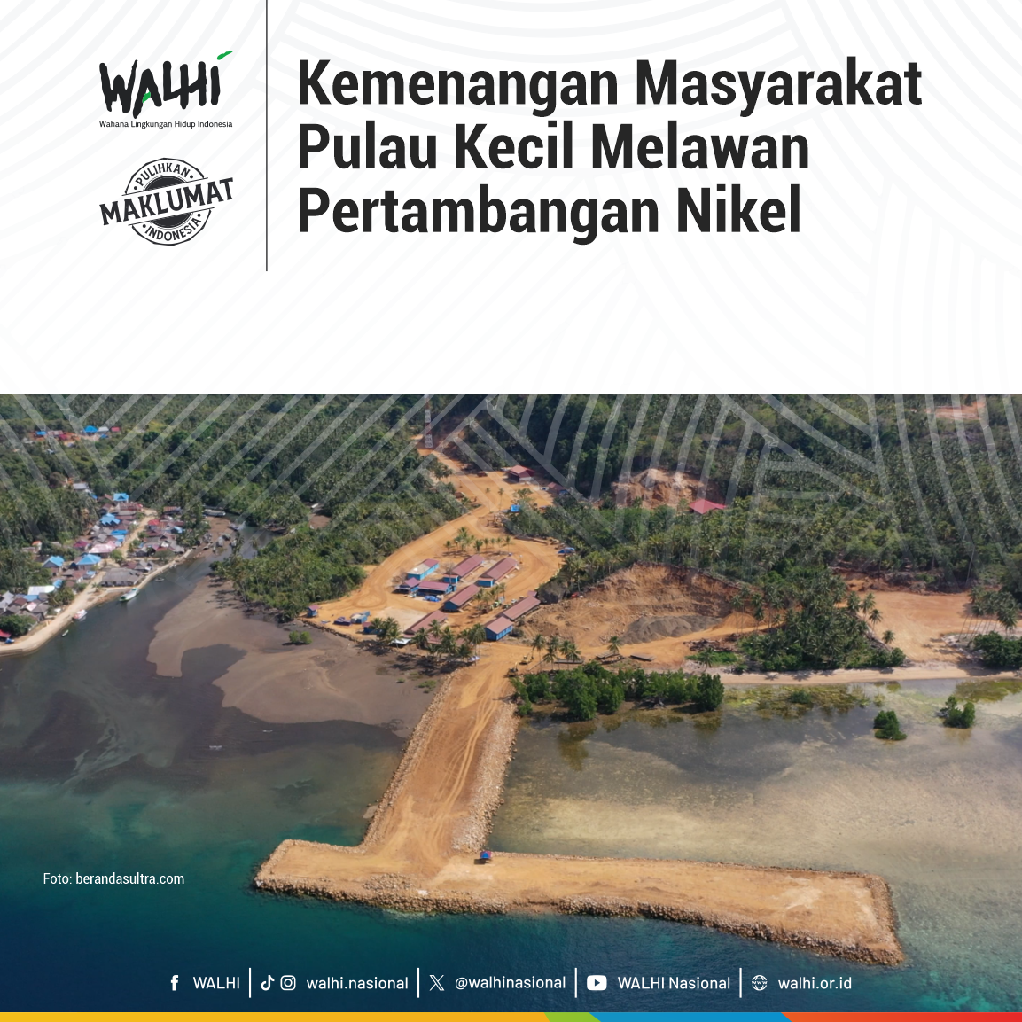 Kemenangan Masyarakat Pulau Kecil Melawan Pertambangan Nikel