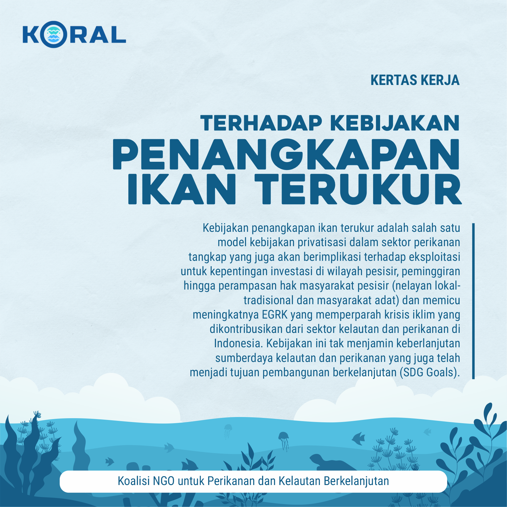 Kertas Kerja Terhadap Kebijakan Penangkapan Ikan Terukur (KORAL)