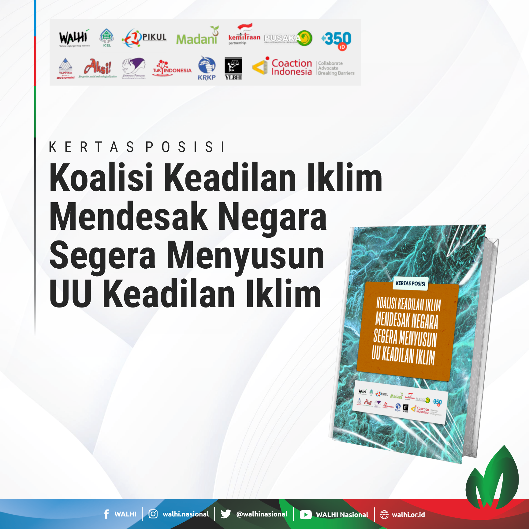 Kertas Posisi Koalisi Keadilan Iklim Mendesak Negara Segera Menyusun UU Keadilan Iklim