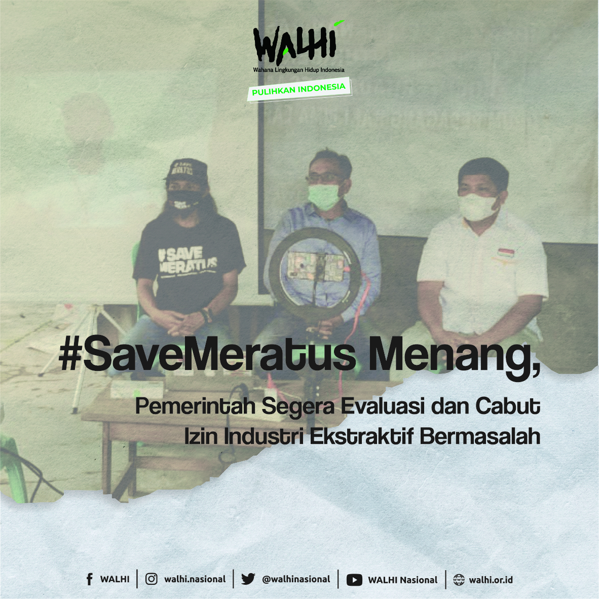 #SaveMeratus Menang, Pemerintah Segera Evaluasi dan Cabut Izin Industri Ekstraktif Bermasalah