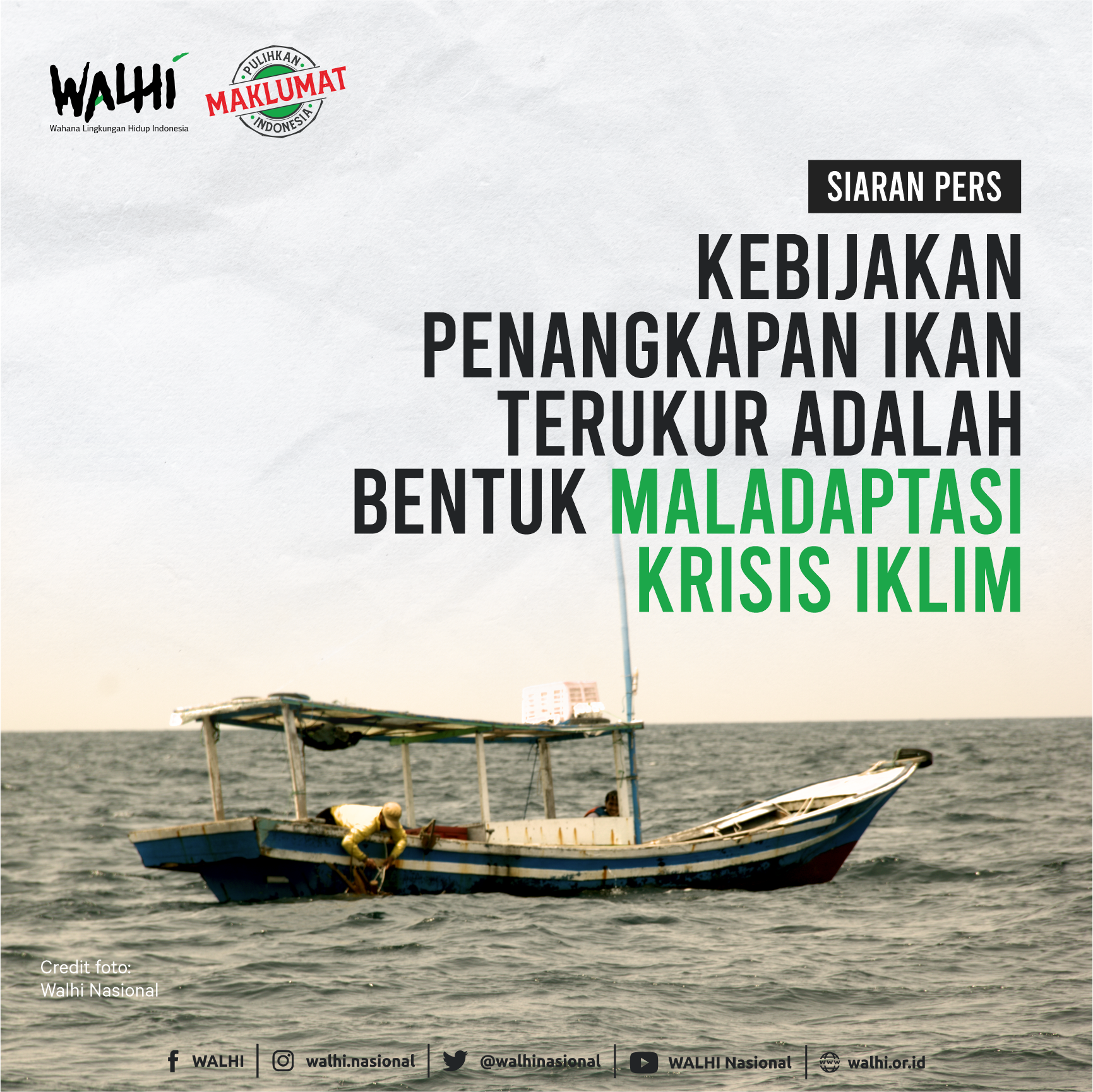 WALHI: Kebijakan Penangkapan Ikan Terukur Adalah Bentuk Maladaptasi Krisis Iklim