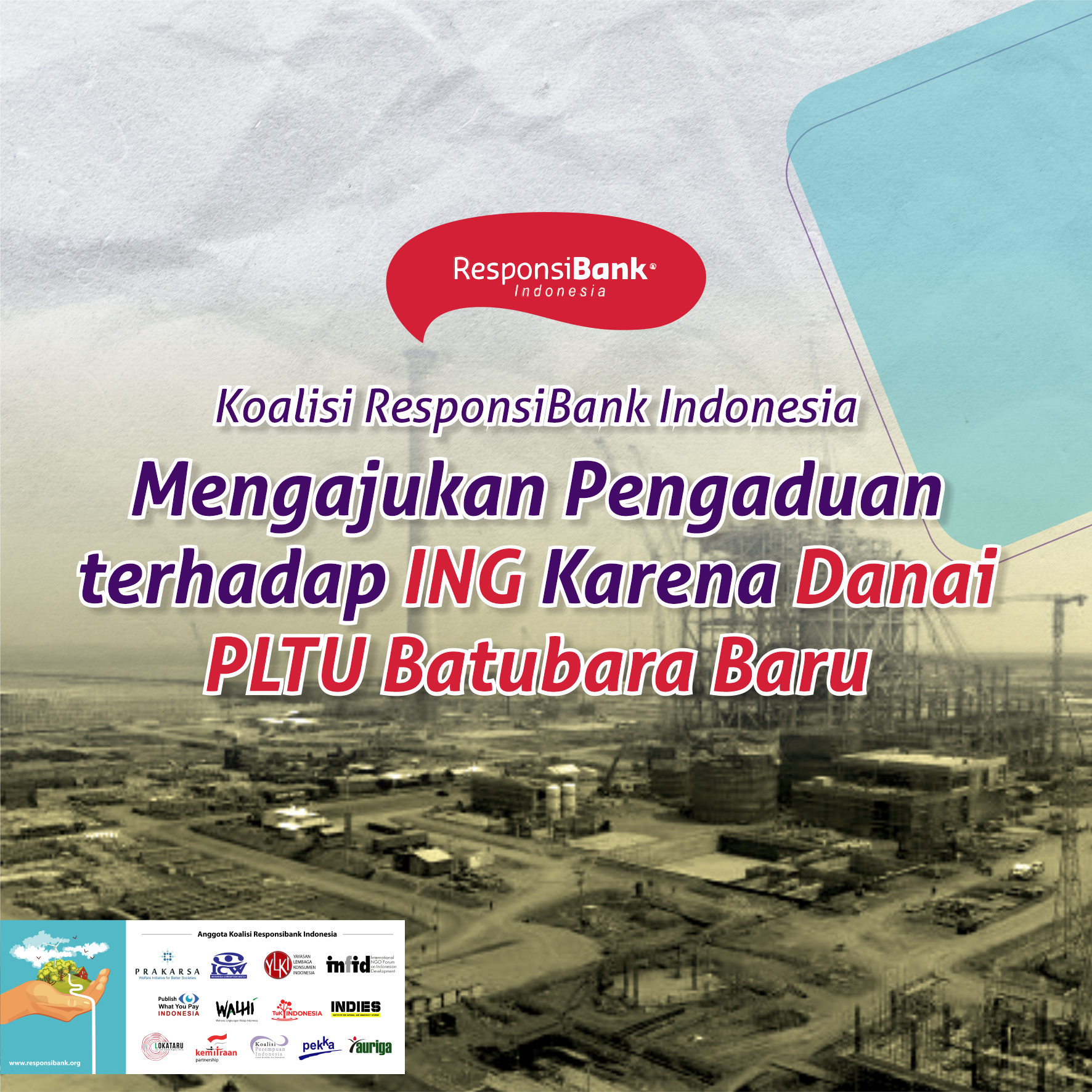 Koalisi ResponsiBank Indonesia Mengajukan Pengaduan terhadap ING Karena Danai PLTU Batubara Baru
