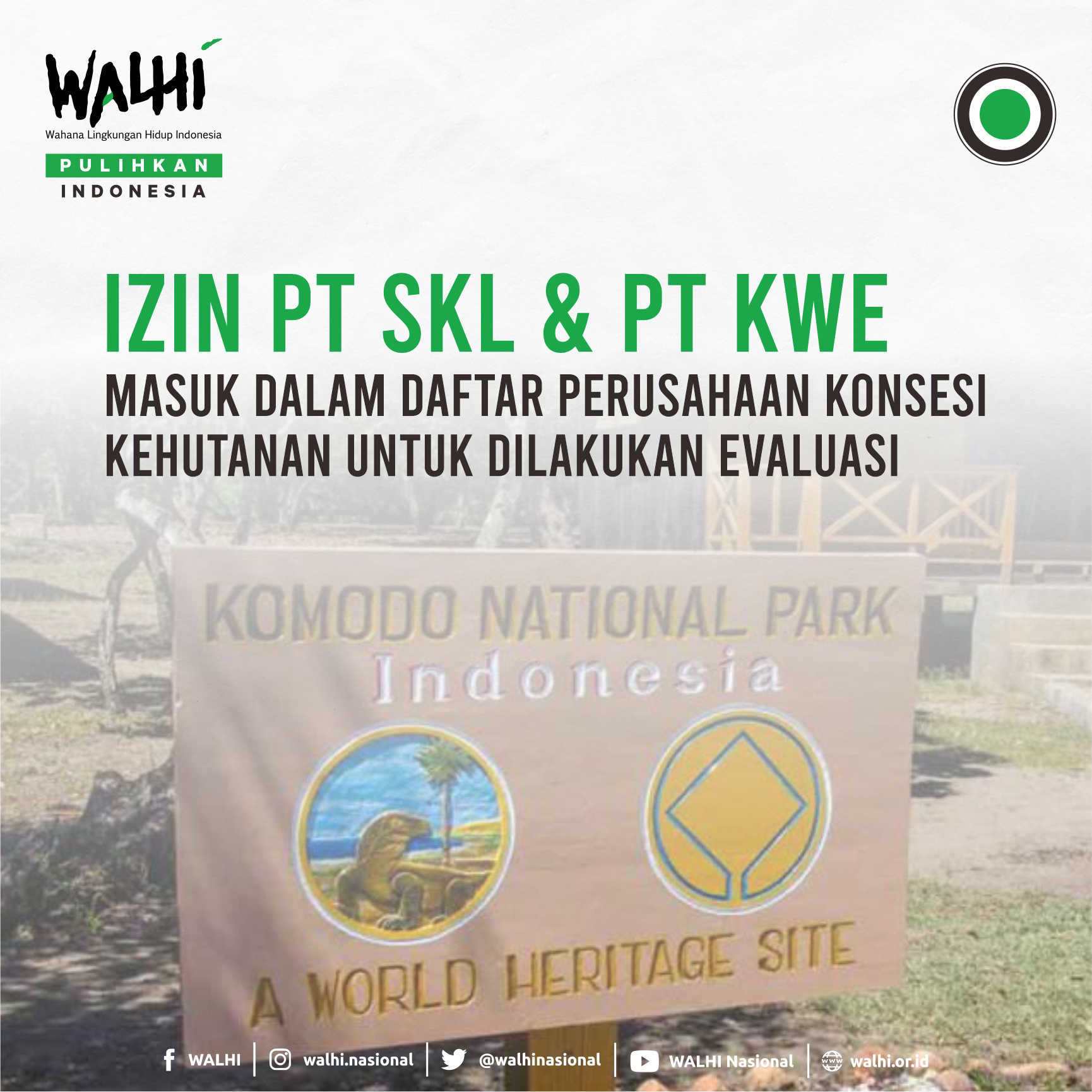 Izin PT SKL dan PT KWE Masuk Dalam Daftar Perusahaan Konsesi Kehutanan Untuk Dilakukan Evaluasi