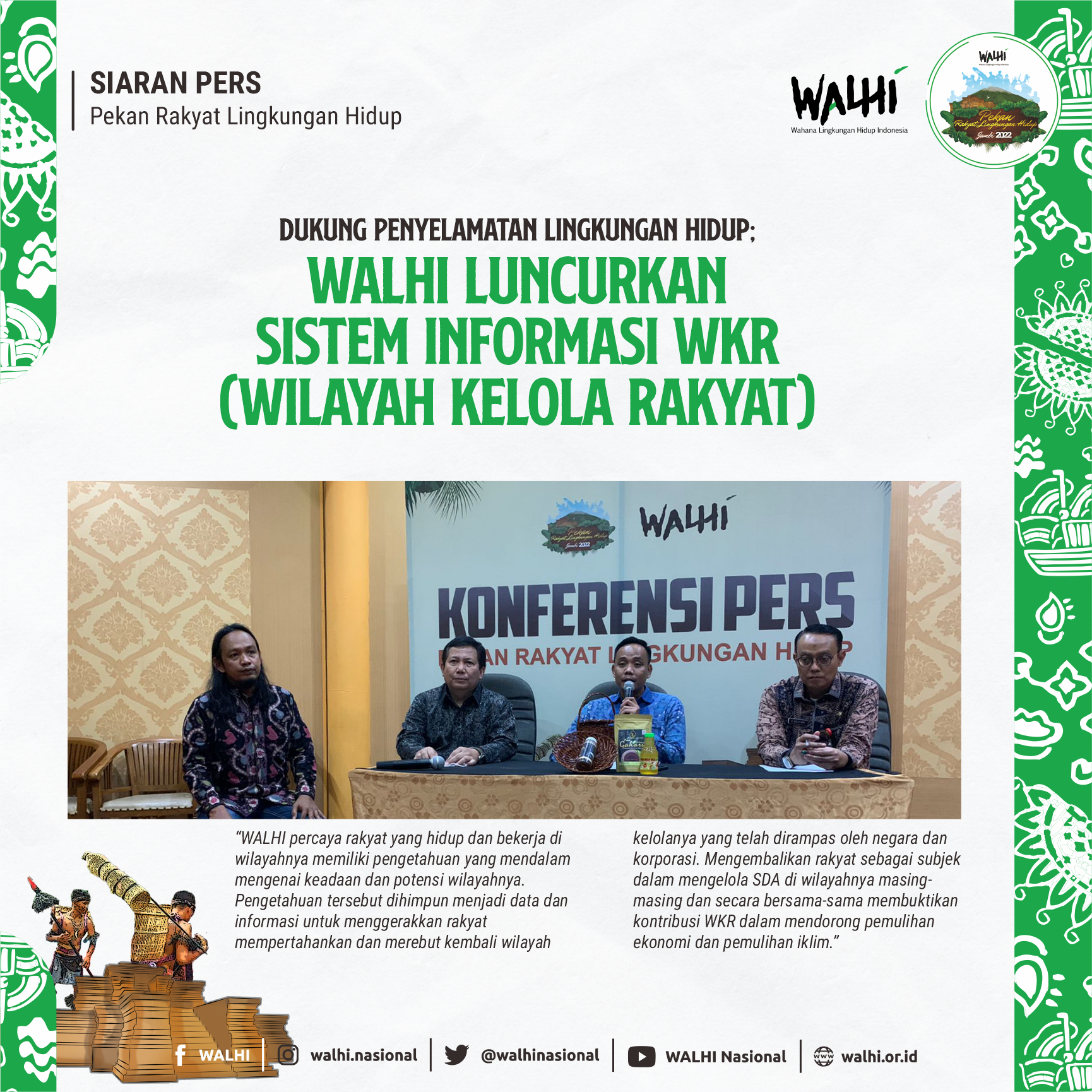 Dukung Penyelamatan Lingkungan Hidup;WALHI Luncurkan Sistem Informasi WKR (Wilayah Kelola Rakyat)