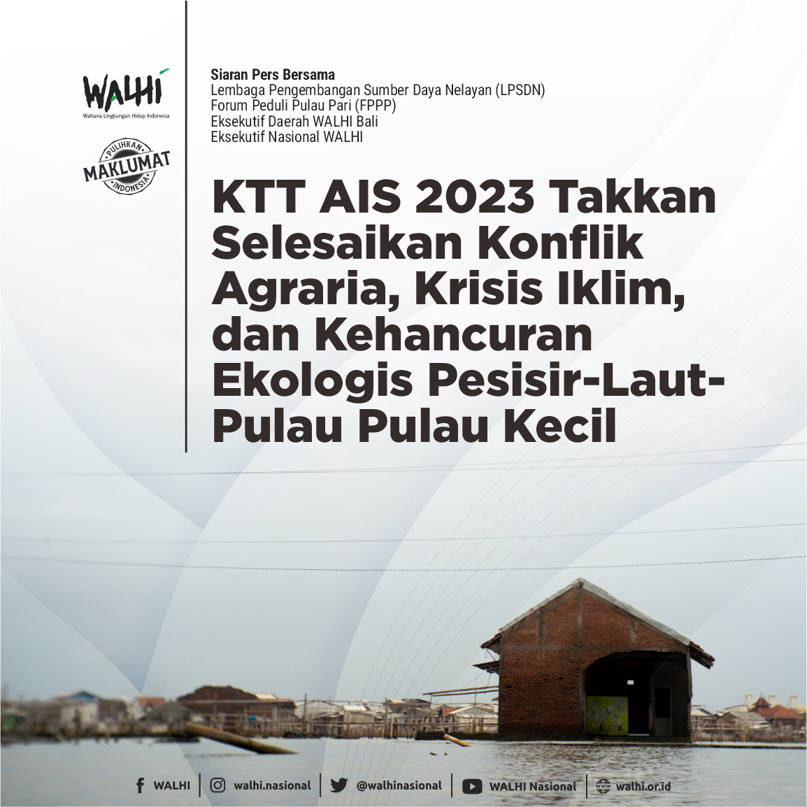 KTT AIS 2023 Takkan Selesaikan Konflik Agraria, Krisis Iklim, dan Kehancuran Ekologis Pesisir-Laut-Pulau Pulau Kecil
