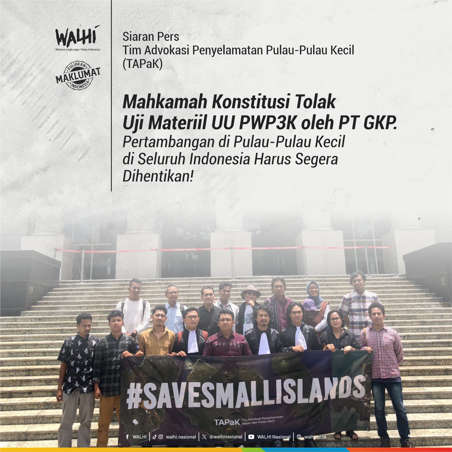 Mahkamah Konstitusi Tolak Uji Materiil UU PWP3K oleh PT GKP, Pertambangan di Pulau-pulau Kecil di Seluruh Indonesia Harus Segera Dihentikan