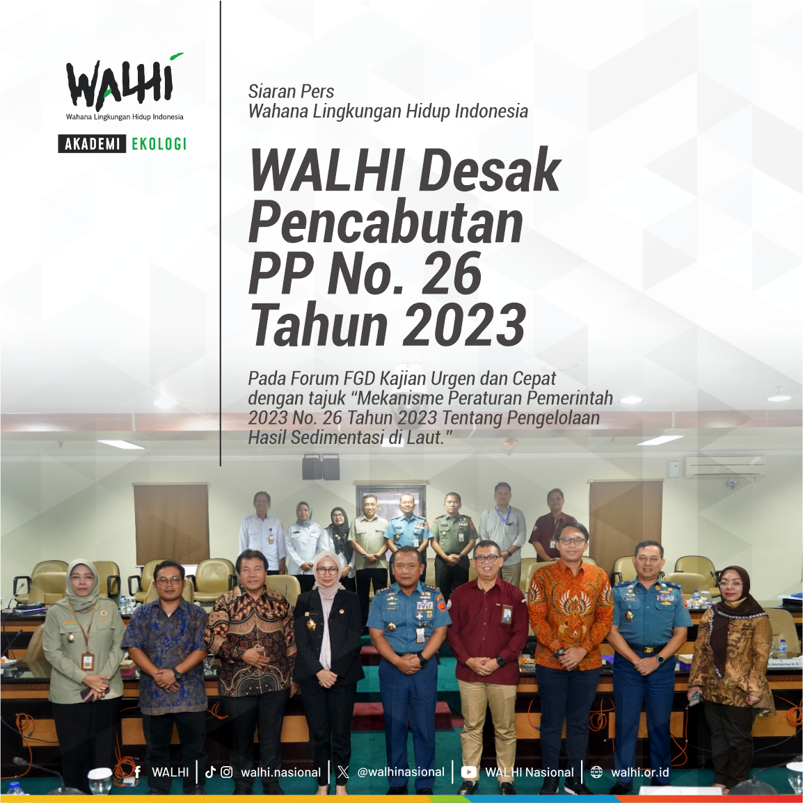 Di FGD Kajian Urgen dan Cepat Lemhanas, WALHI Desak Pencabutan Peraturan Pemerintah No. 26 Tahun 2023