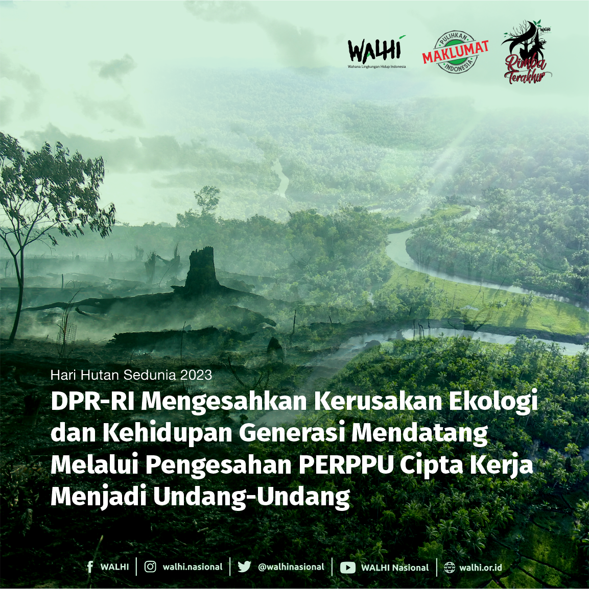 DPR-RI Mengesahkan Kerusakan Ekologi dan Kehidupan Generasi Mendatang Melalui Pengesahan PERPPU Cipta Kerja Menjadi Undang-Undang