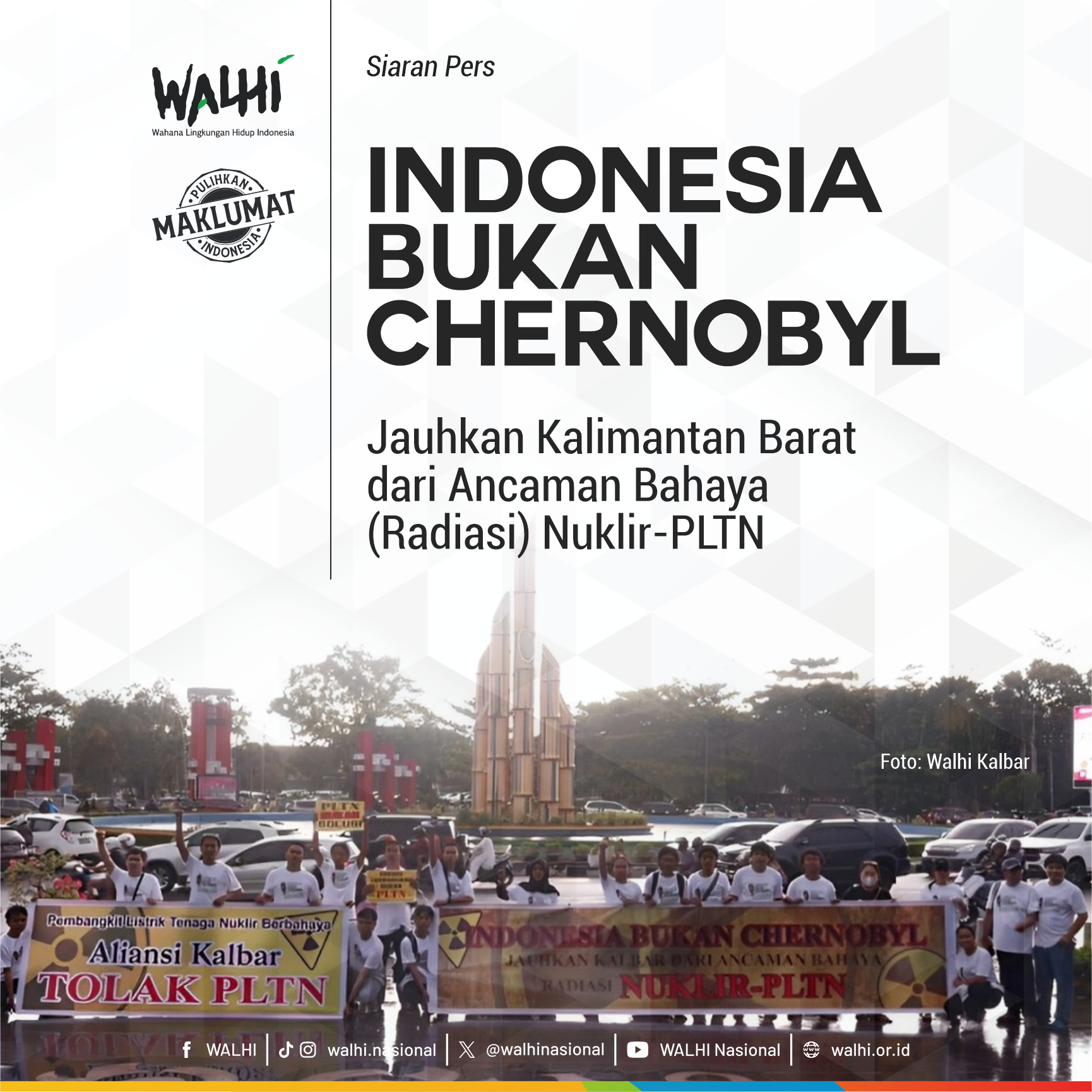 Indonesia bukan Chernobyl: Jauhkan Kalimantan Barat dari Ancaman Bahaya (Radiasi) Nuklir-PLTN